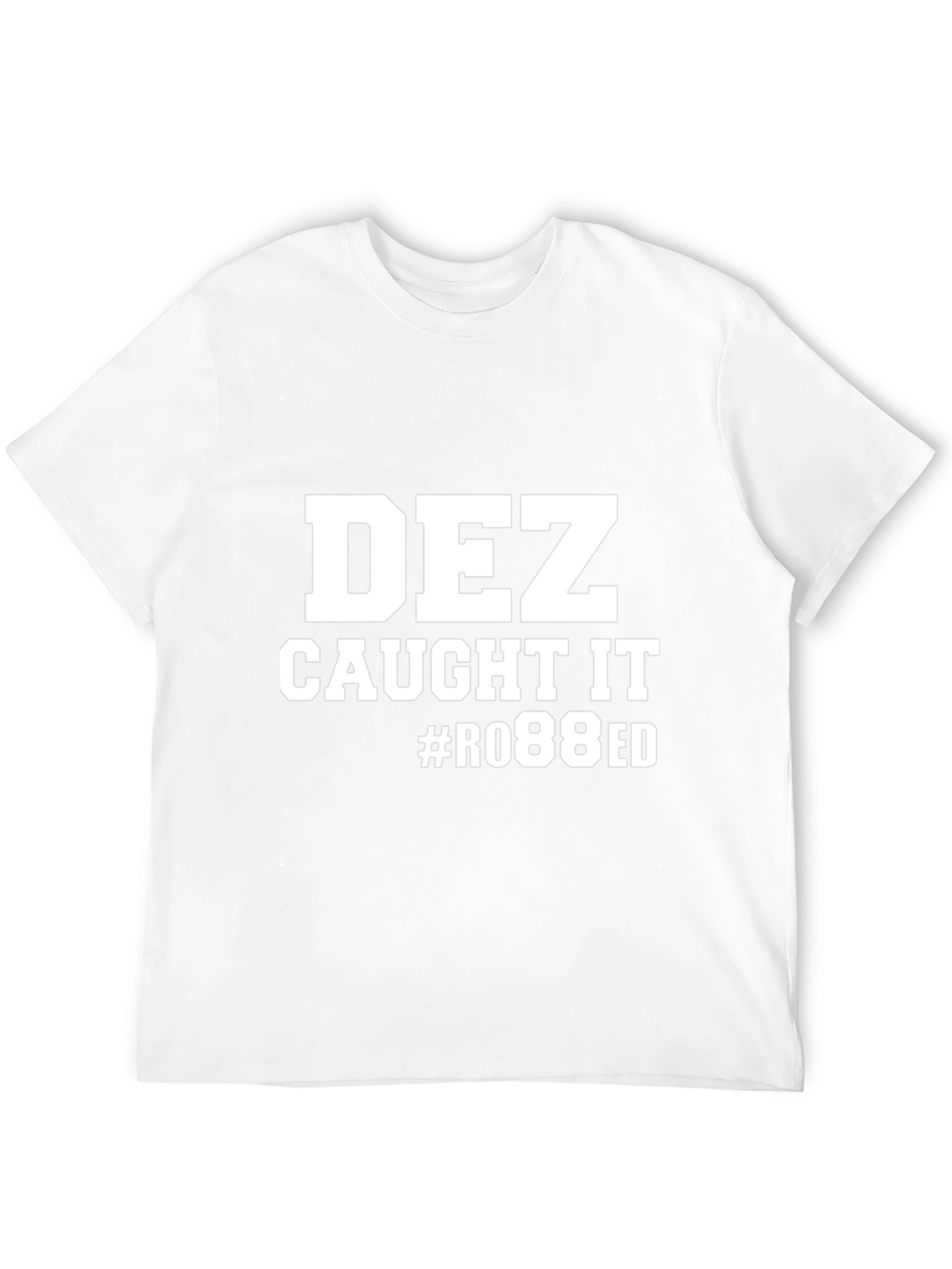 Dez Caught It T-Shirt