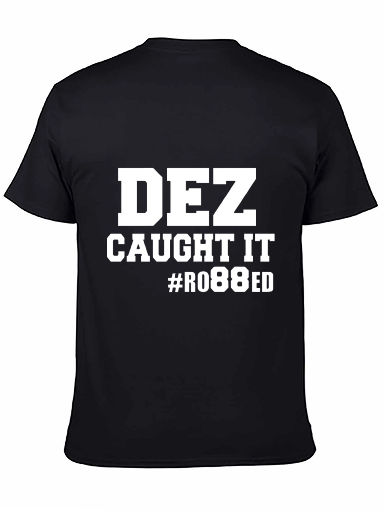 Dez Caught It T-Shirt