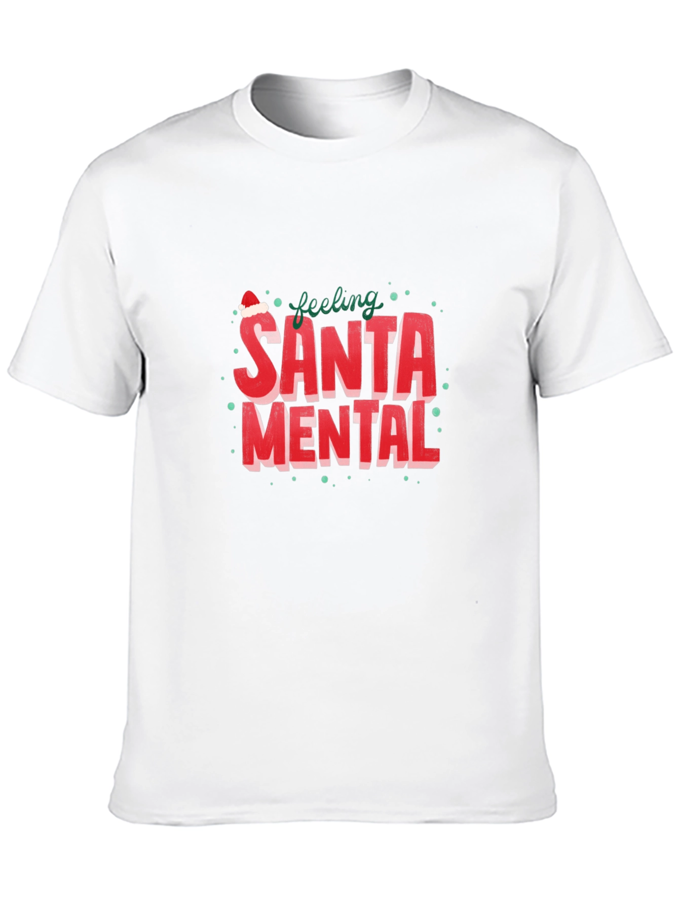 Feeling Santa Mental Graphic Tee