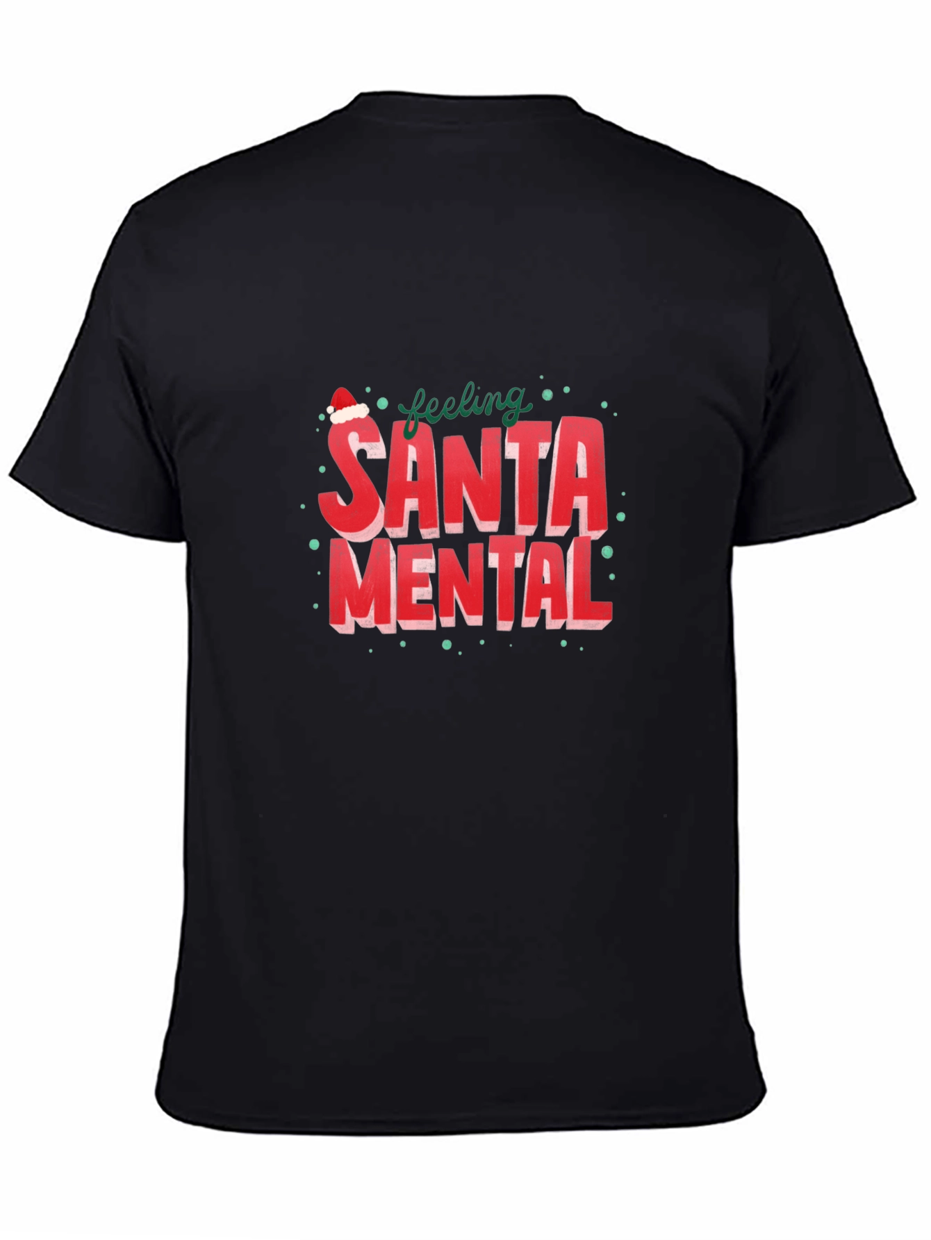 Feeling Santa Mental Graphic Tee