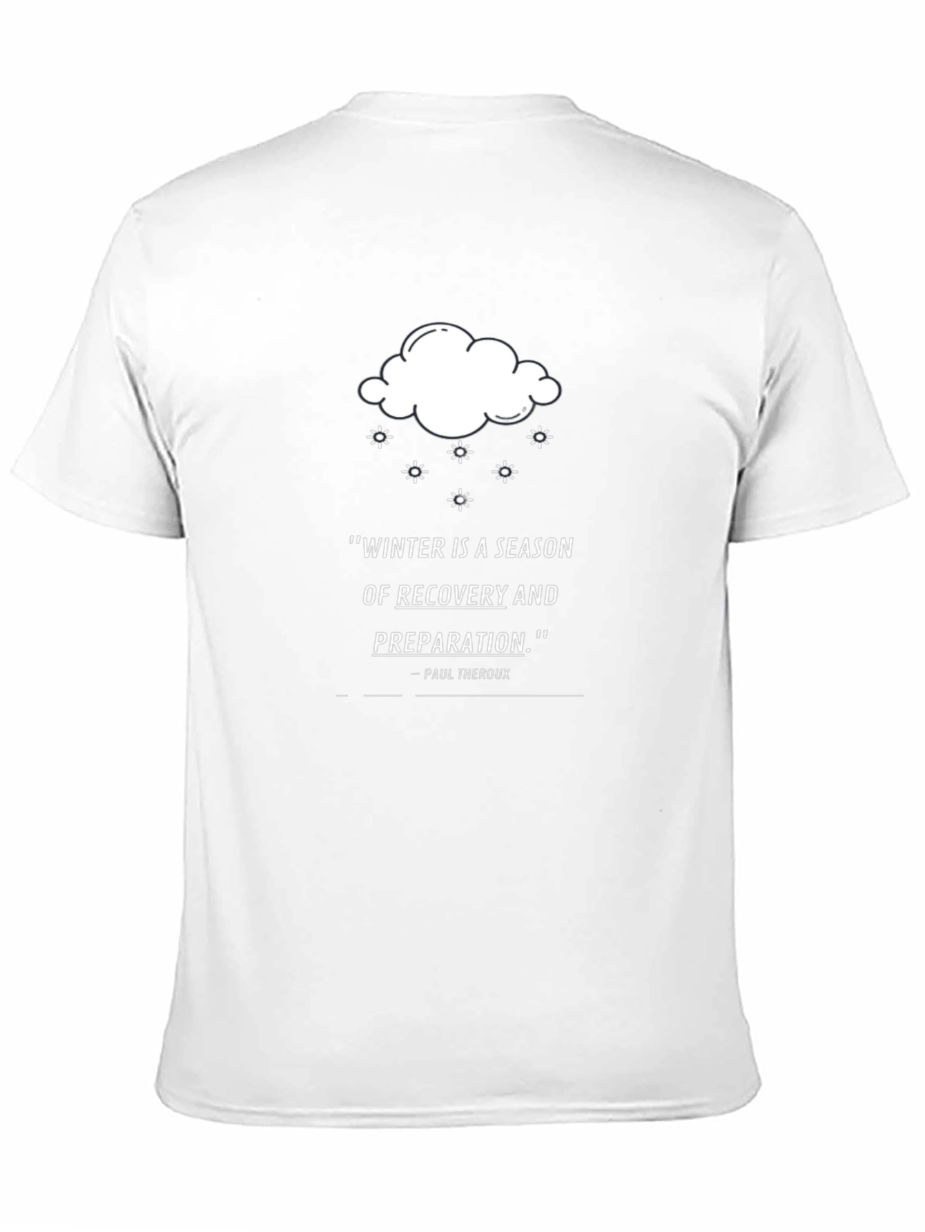 Winter Recovery Quote T-Shirt - Black