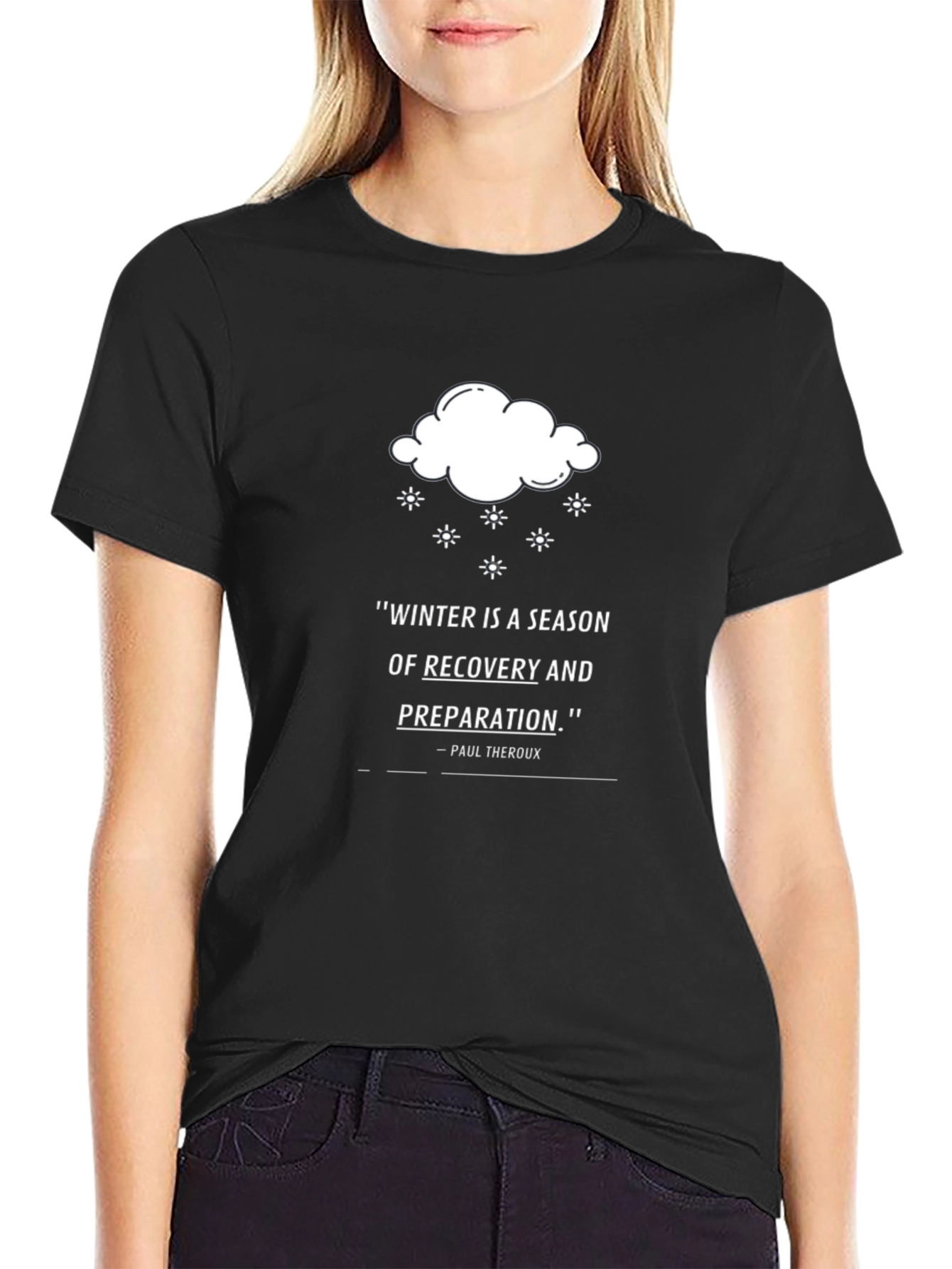 Winter Recovery Quote T-Shirt - Black