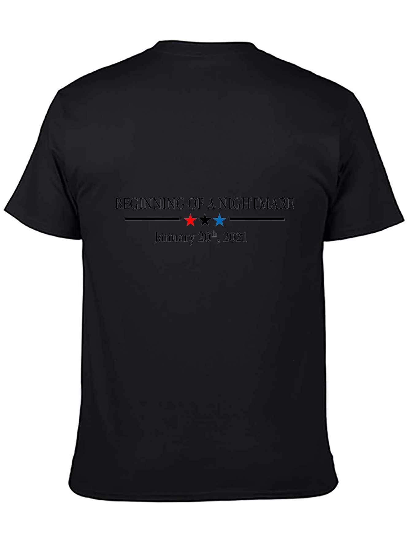 Beginning of a Nightmare January 20th 2021 T-Shirt