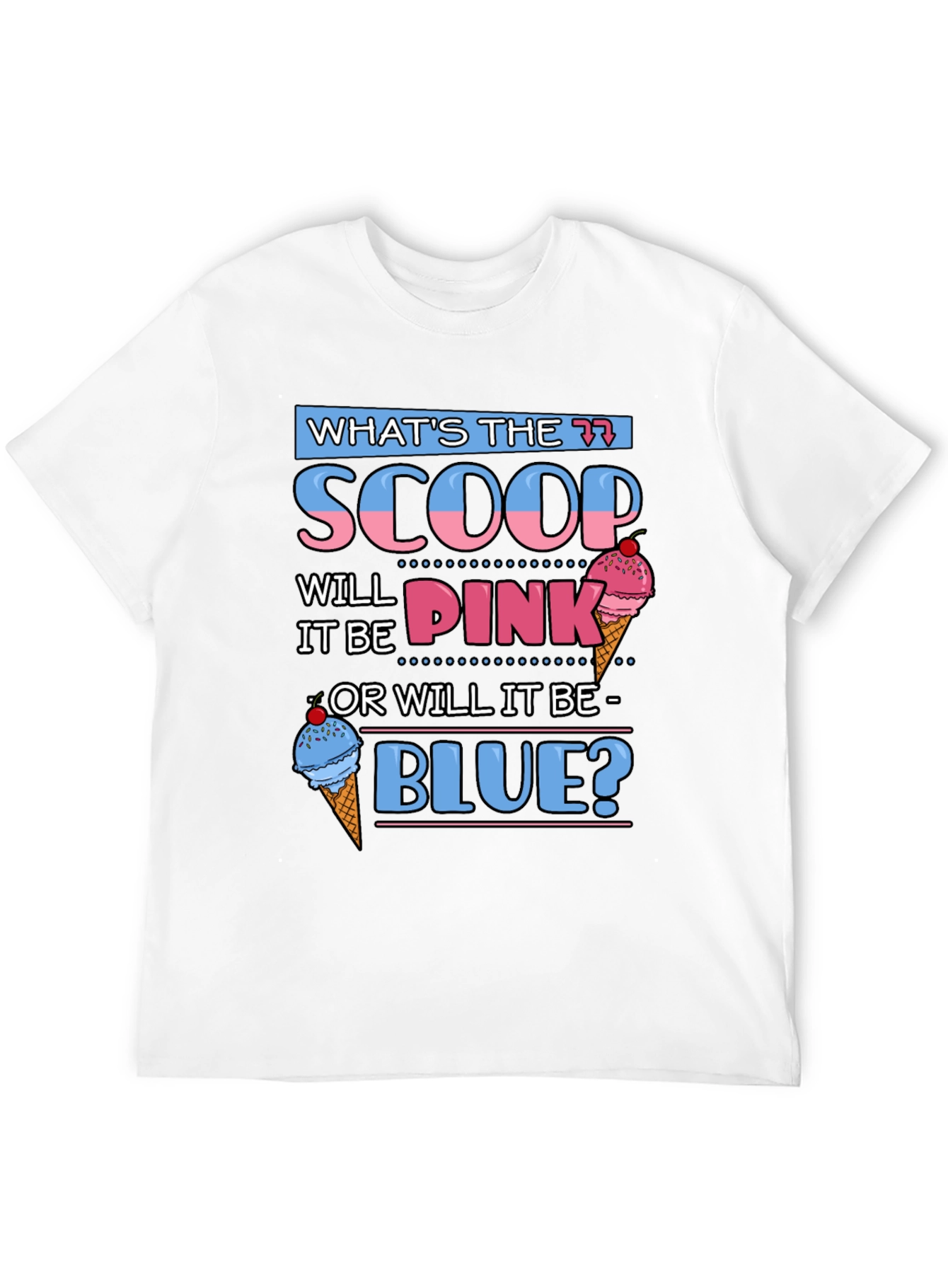 Gender Reveal Whats The Scoop? T-Shirt