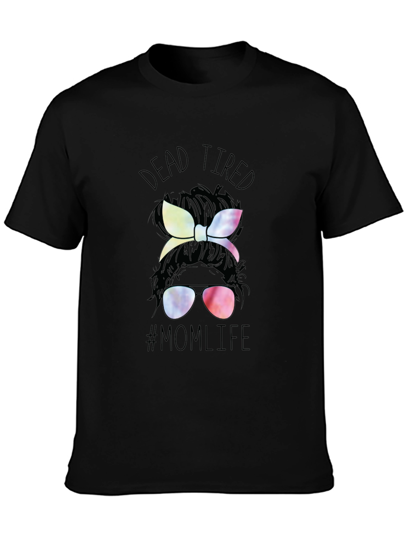 Dead Tired Mom Life T-Shirt - Messy Bun Tee