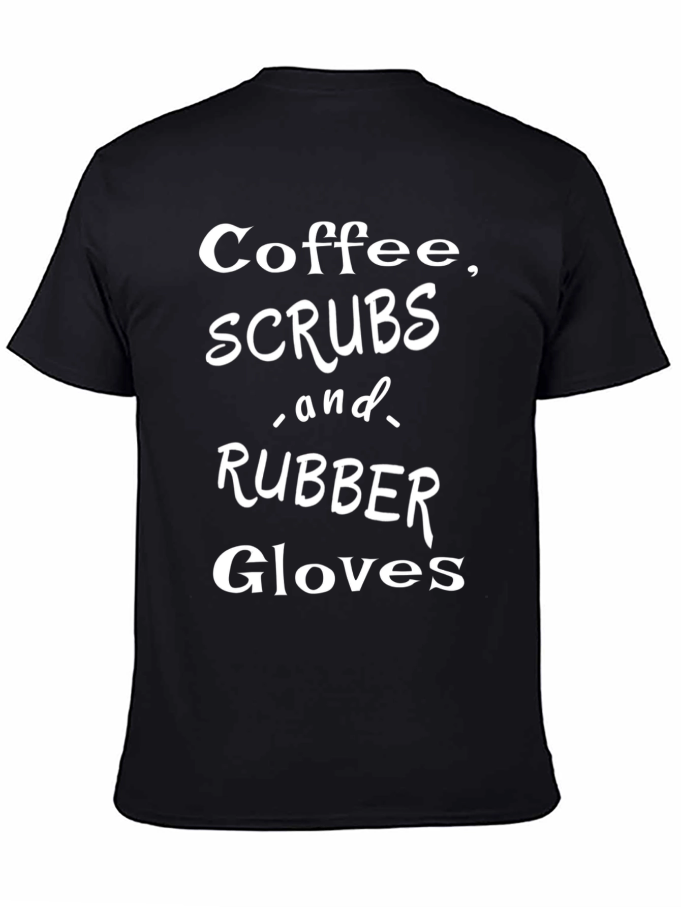 Coffee Scrubs & Rubber Gloves Graphic T-Shirt