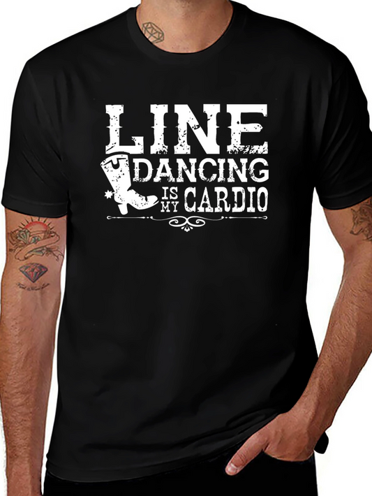 Line Dancing is My Cardio T-Shirt