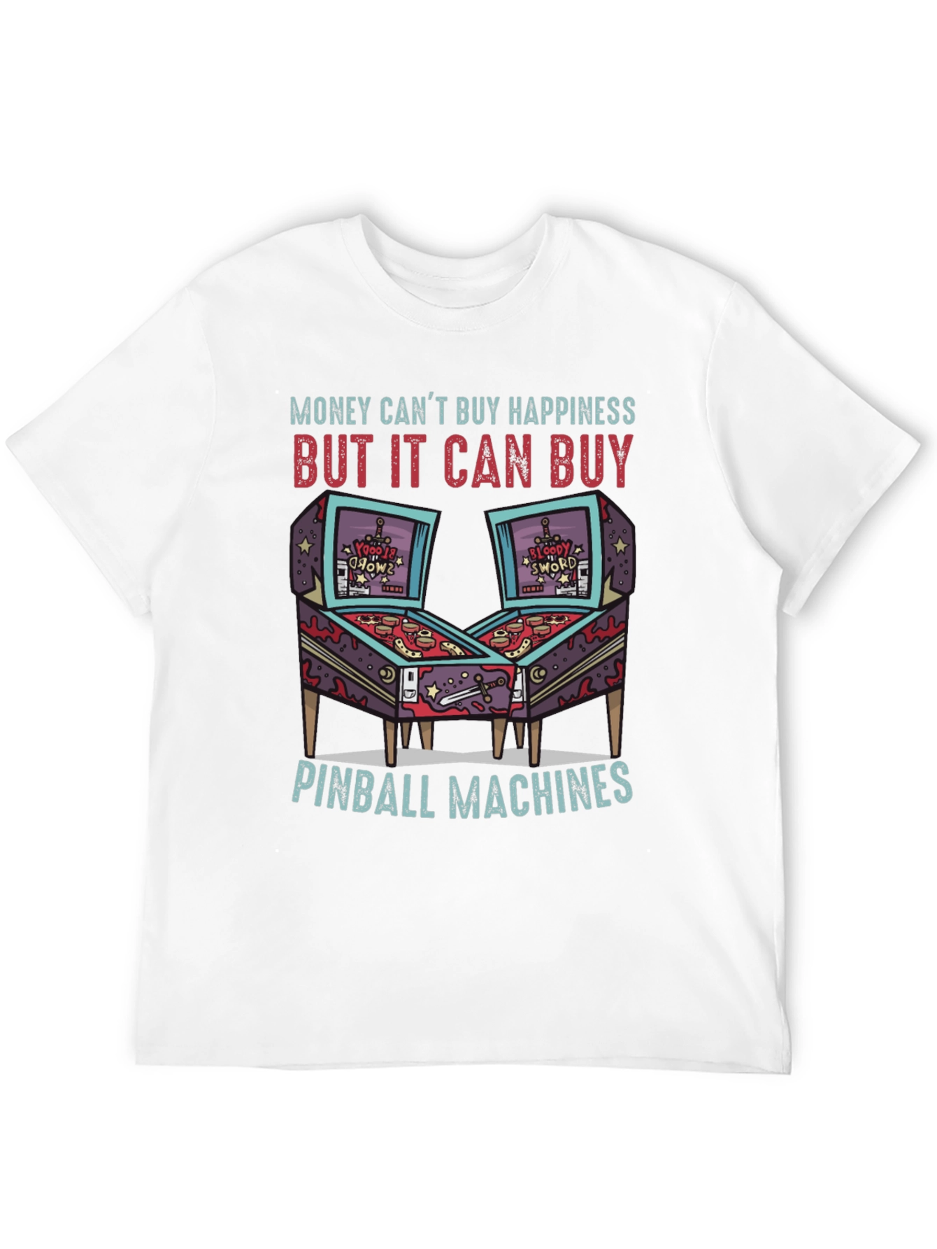 Pinball Machine T-Shirt: Money Cant Buy Happiness