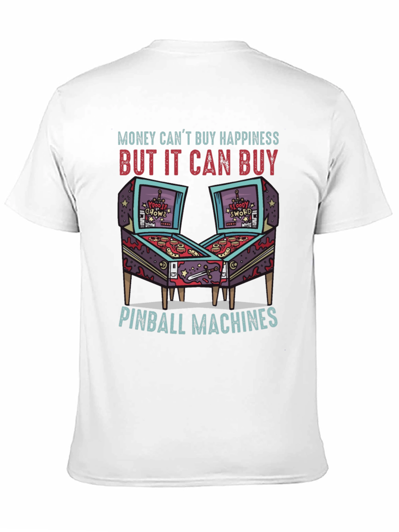 Pinball Machine T-Shirt: Money Cant Buy Happiness