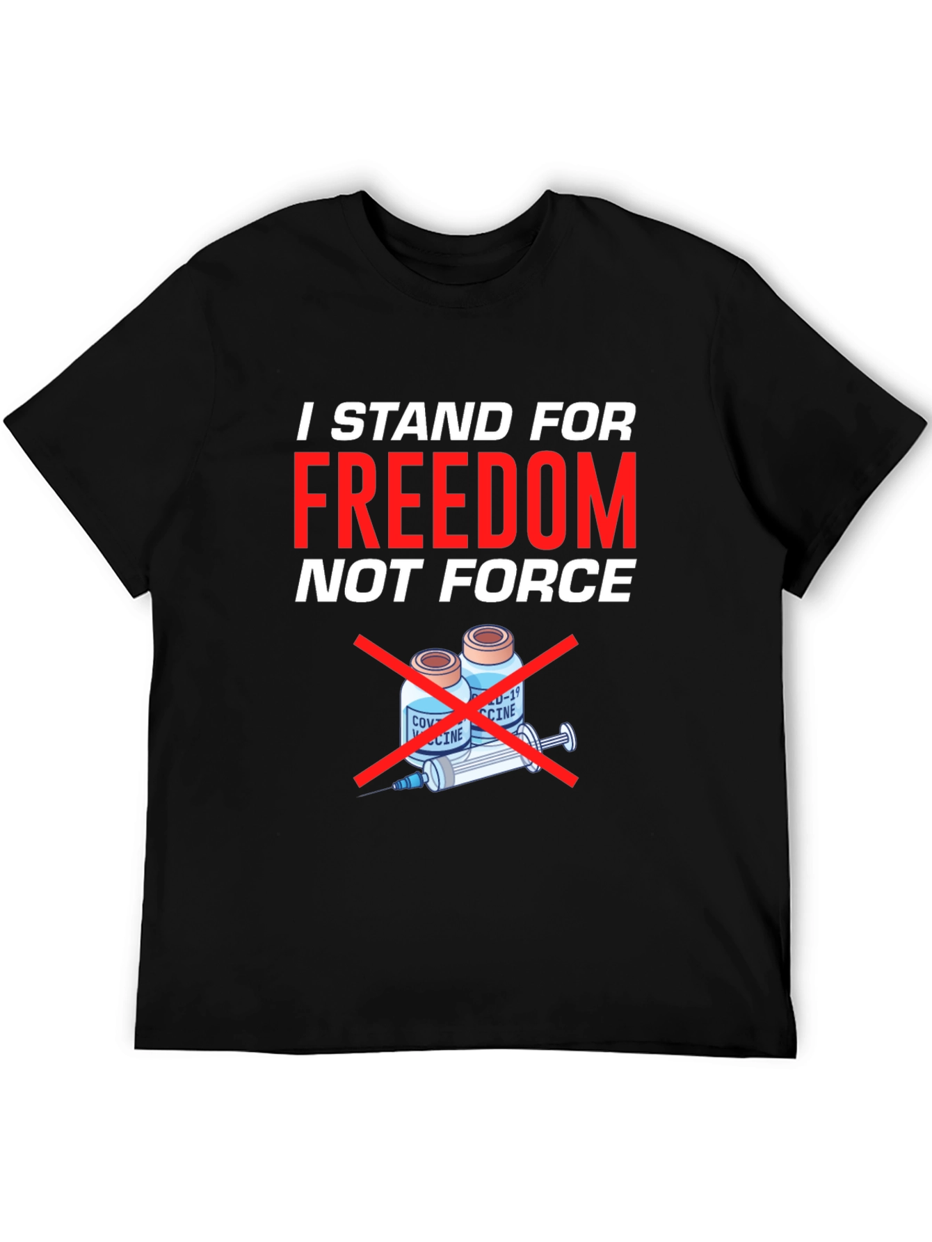Freedom Not Force T-Shirt - Anti Vaccine Tee