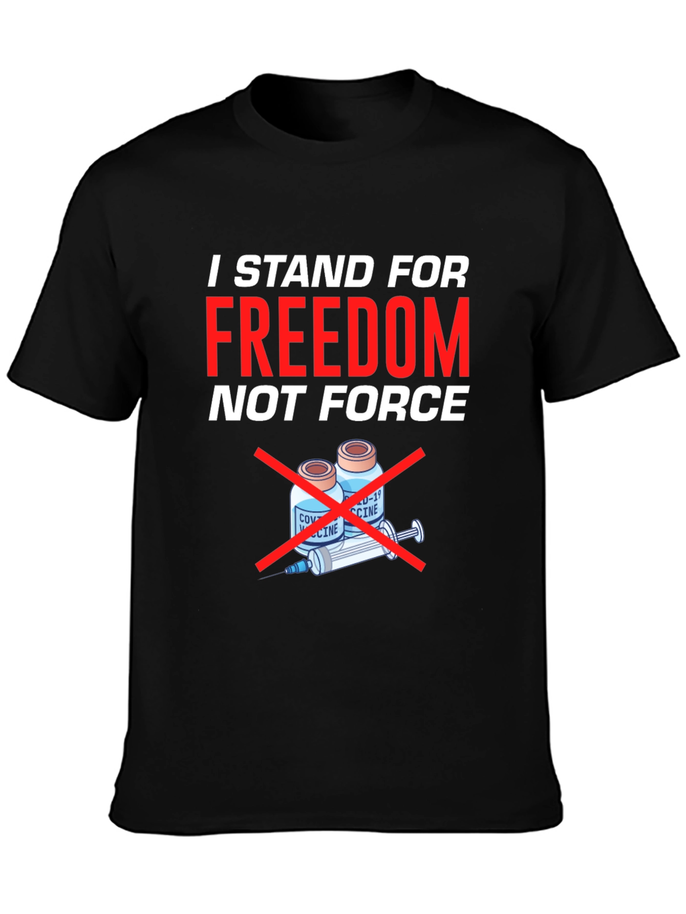 Freedom Not Force T-Shirt - Anti Vaccine Tee