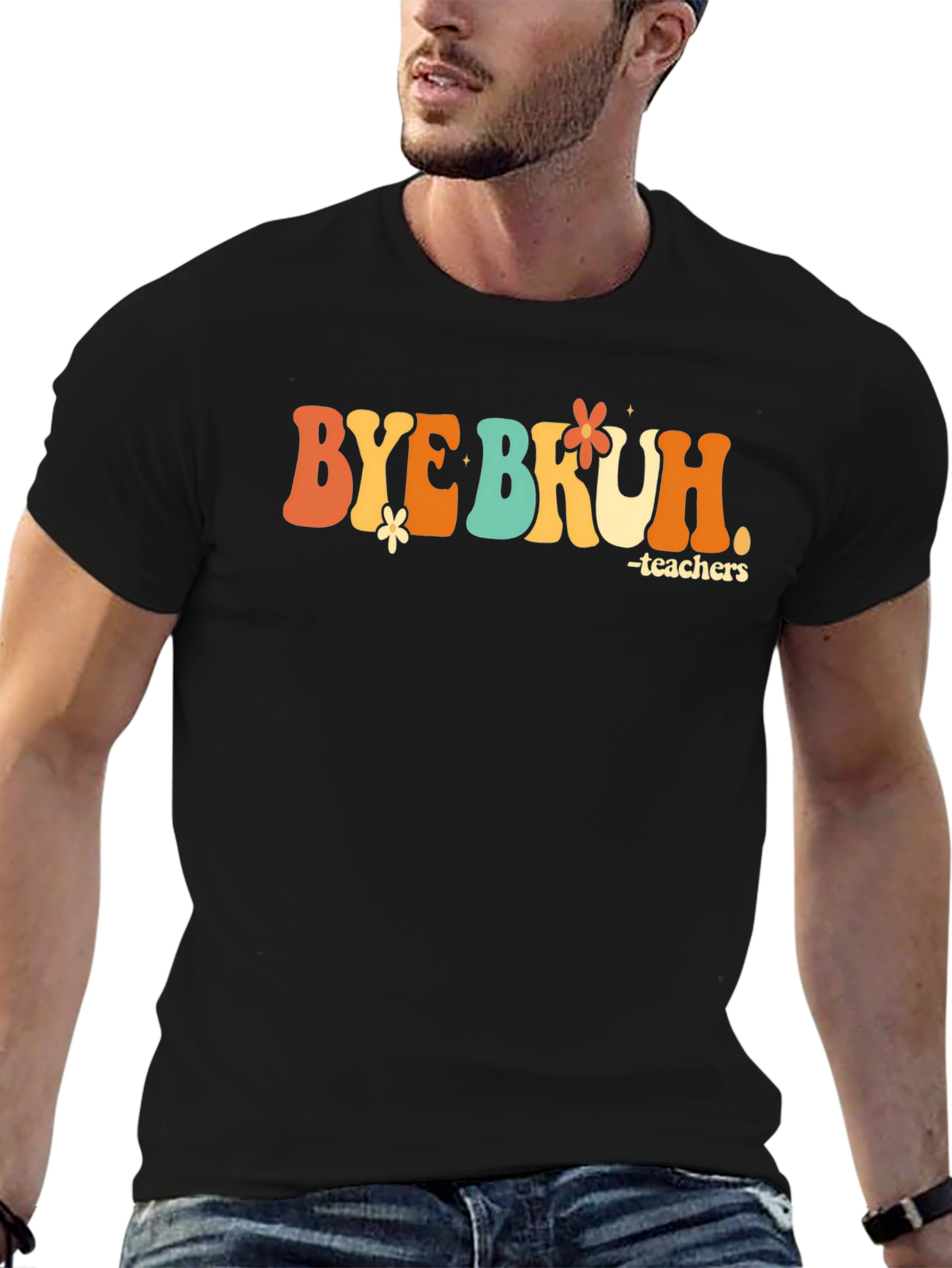 Bye Bruh Teacher Graphic T-Shirt