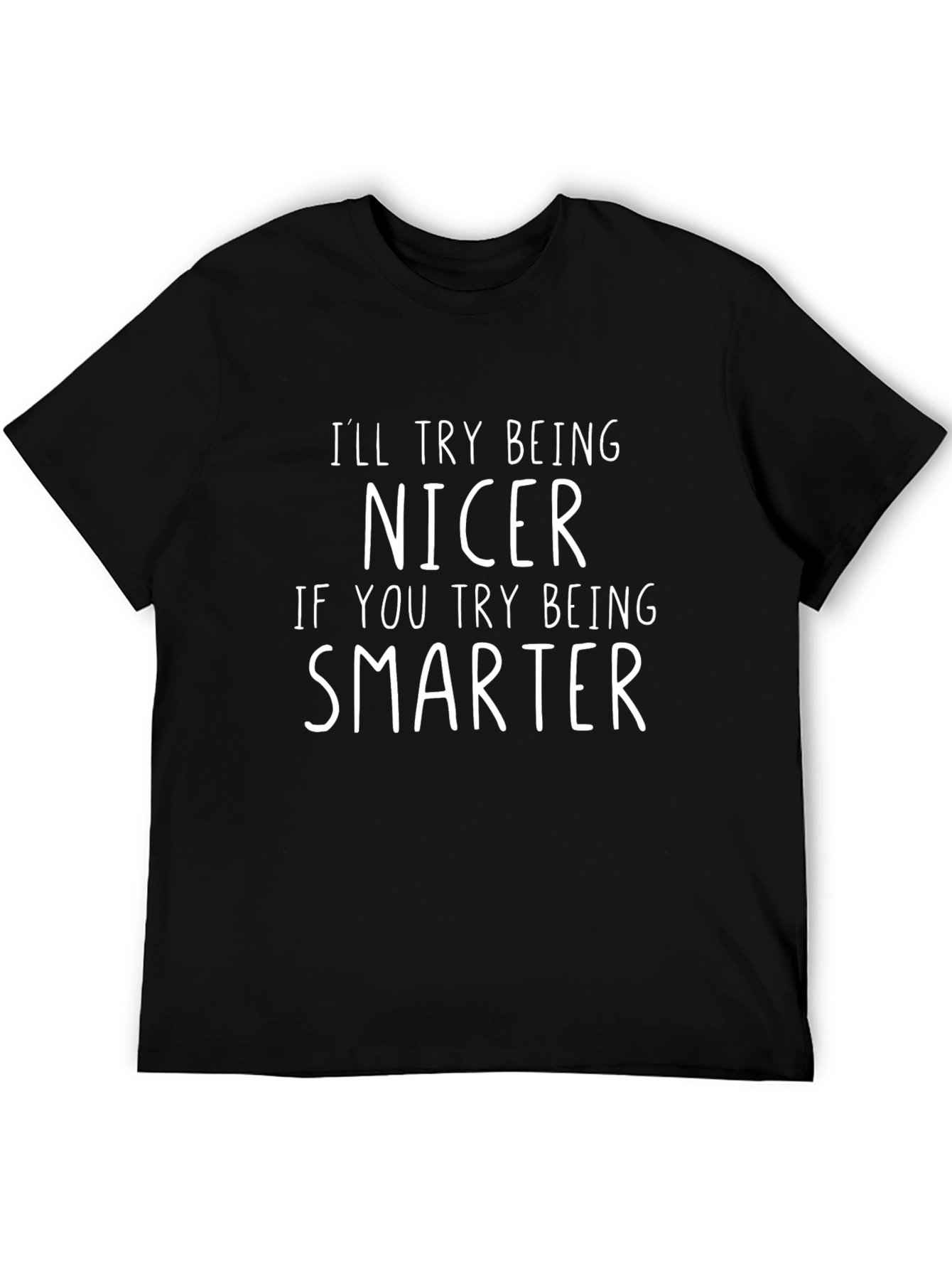 Funny Sarcastic Humor Graphic T-Shirt