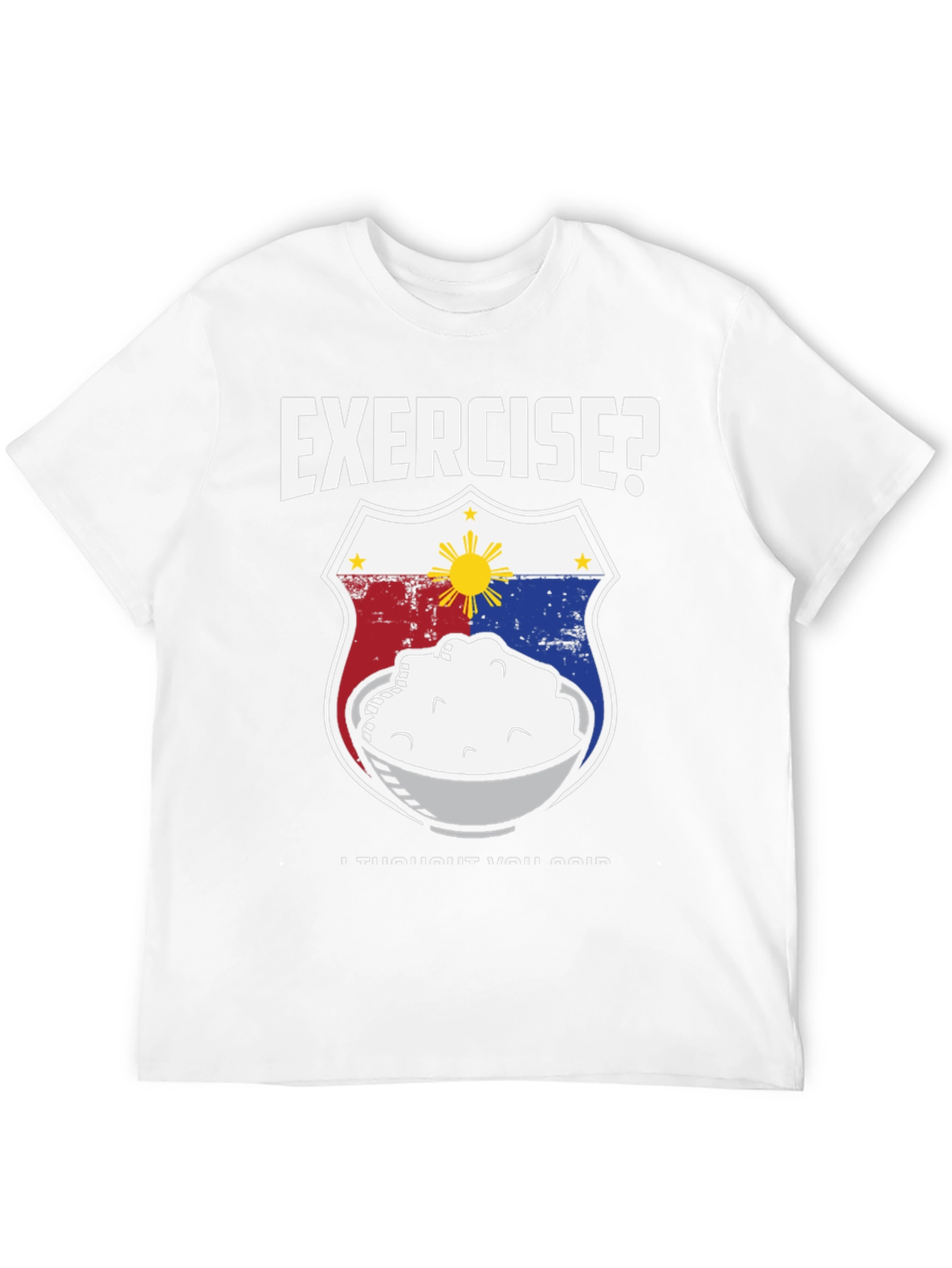 Exercise? Funny Filipino Food T-Shirt - Rice Design