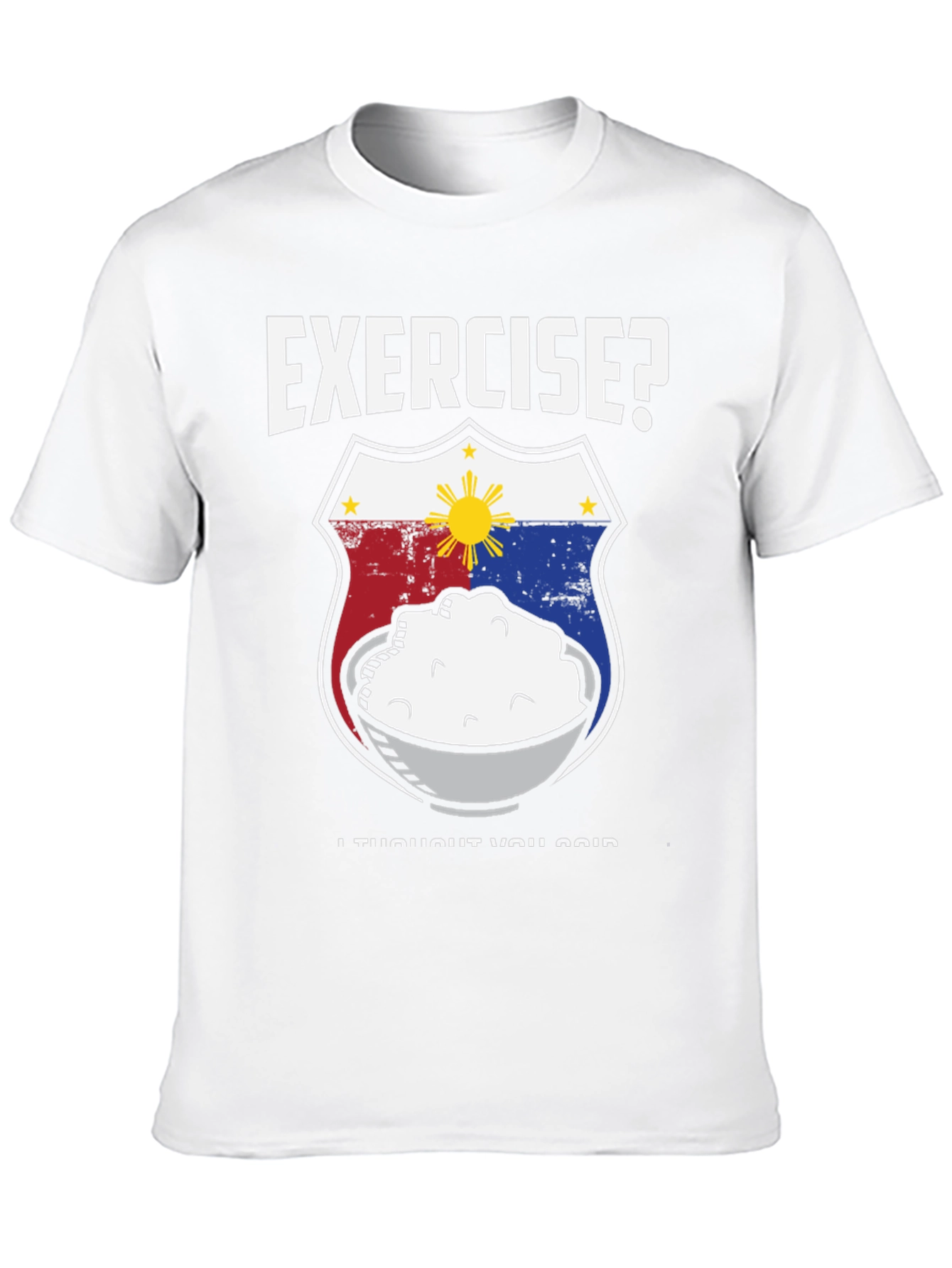 Exercise? Funny Filipino Food T-Shirt - Rice Design