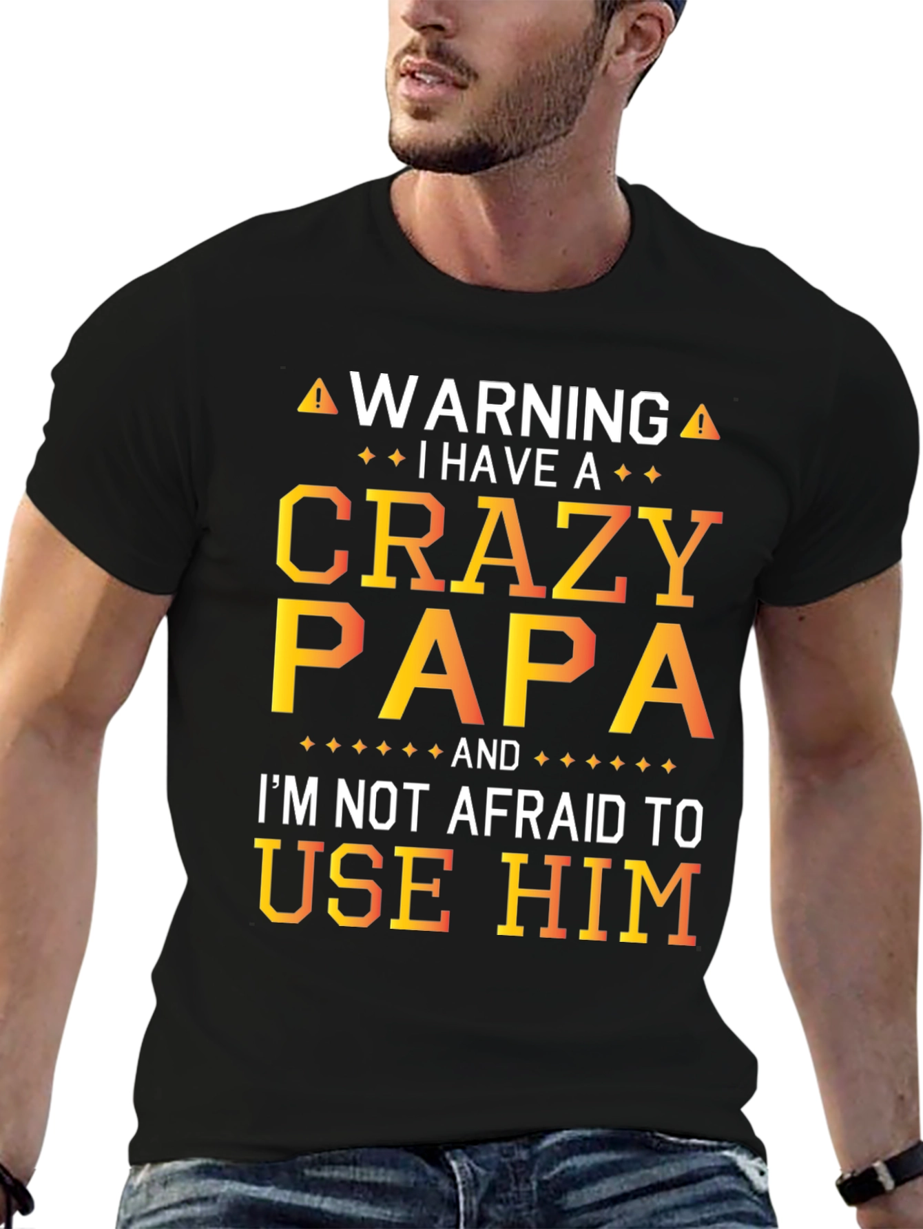 Crazy Papa Graphic T-Shirt - Warning Funny Dad Tee