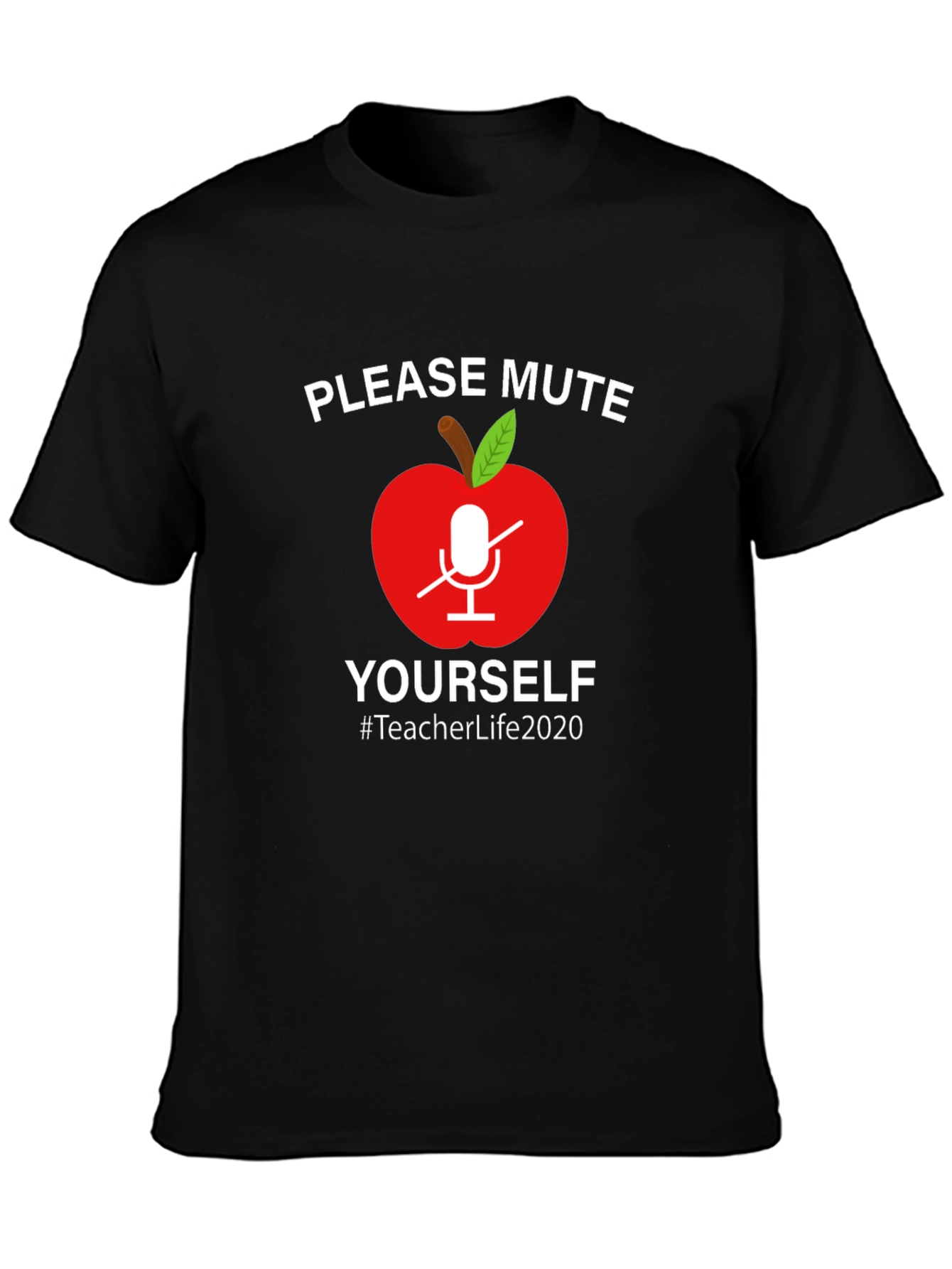 Teacher Life 2020 Mute Yourself Graphic Tee
