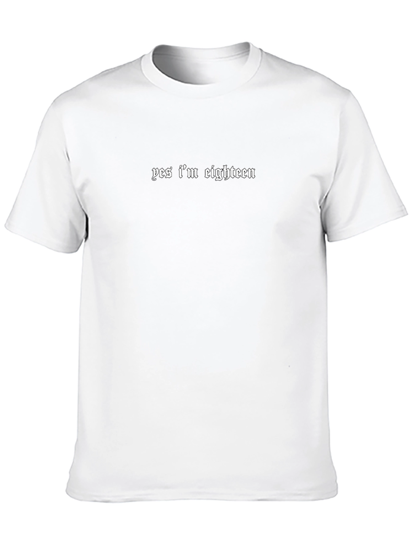 Yes Im Eighteen Graphic Tee - Black Crew Neck