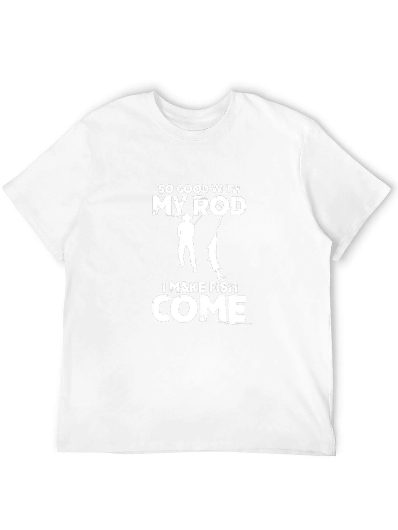 Funny Fishing T-Shirt - So Good With My Rod!