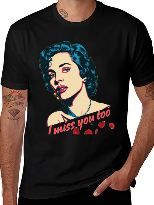 I Miss You Too Graphic T-Shirt