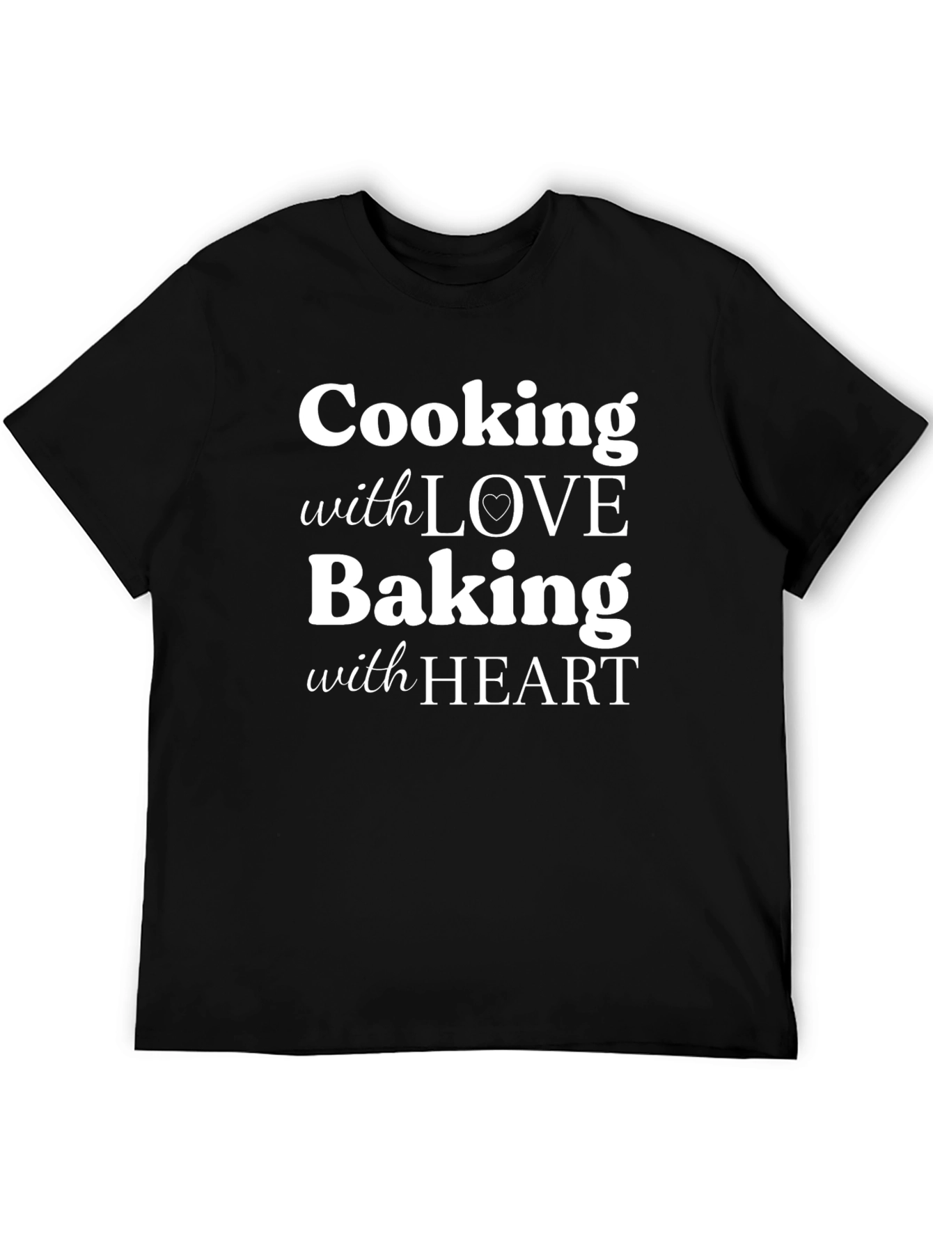 Cooking With Love Baking With Heart Graphic T-Shirt