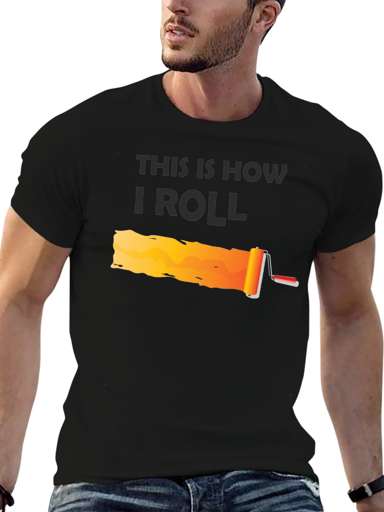 This is How I Roll - Painter T-Shirt