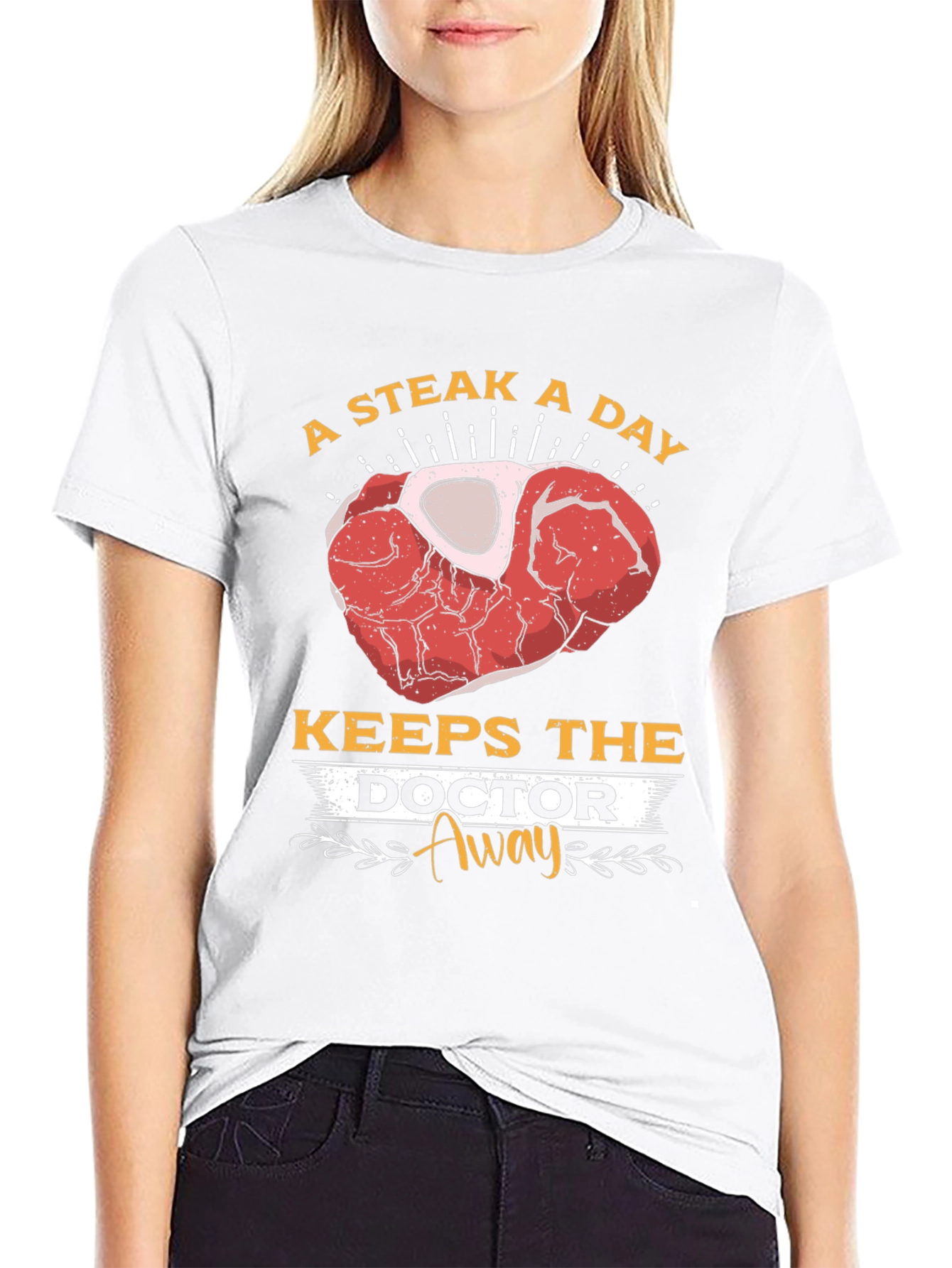 Steak A Day Keeps The Doctor Away T-Shirt