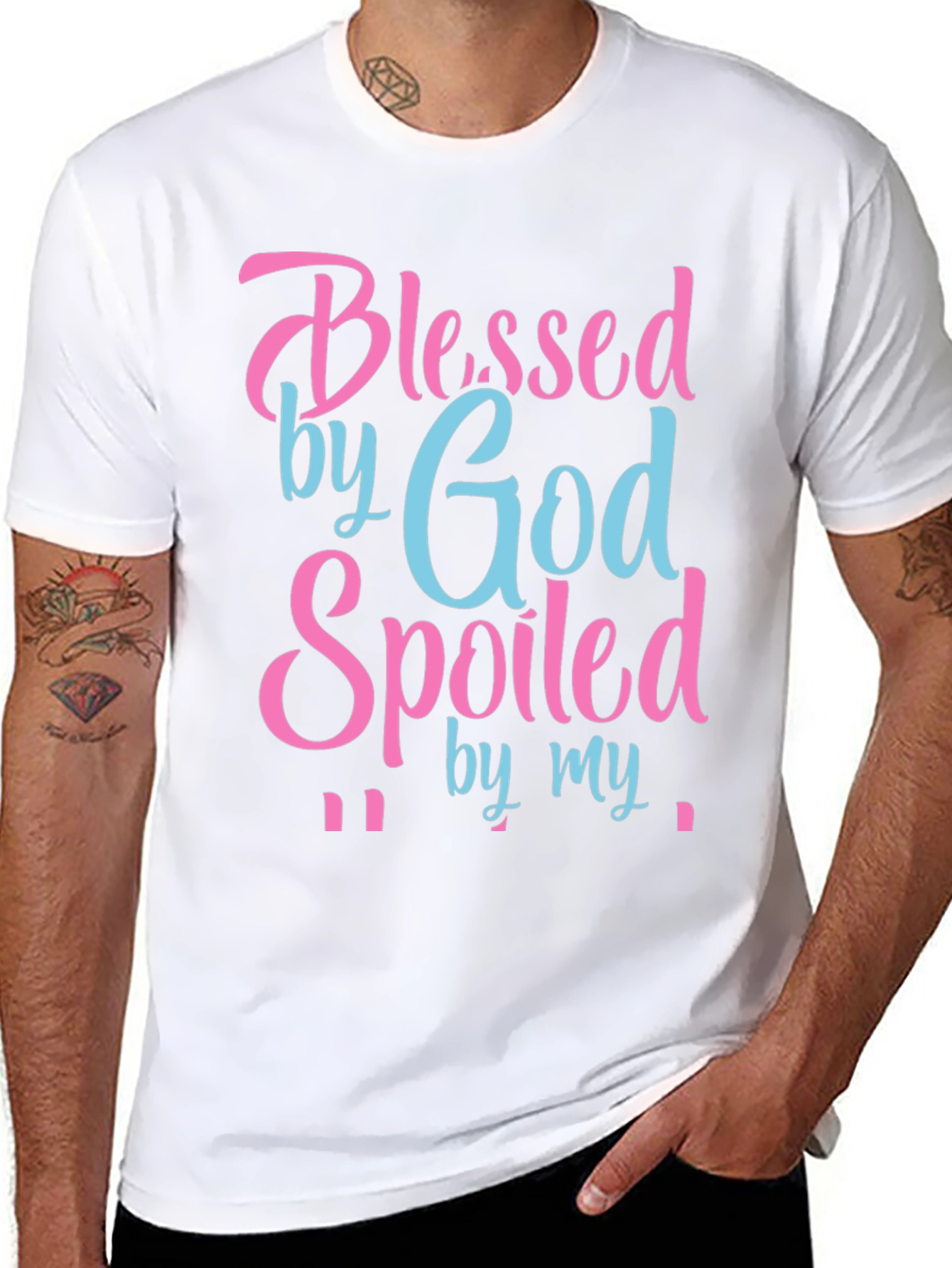 Blessed by God Spoiled By T-Shirt
