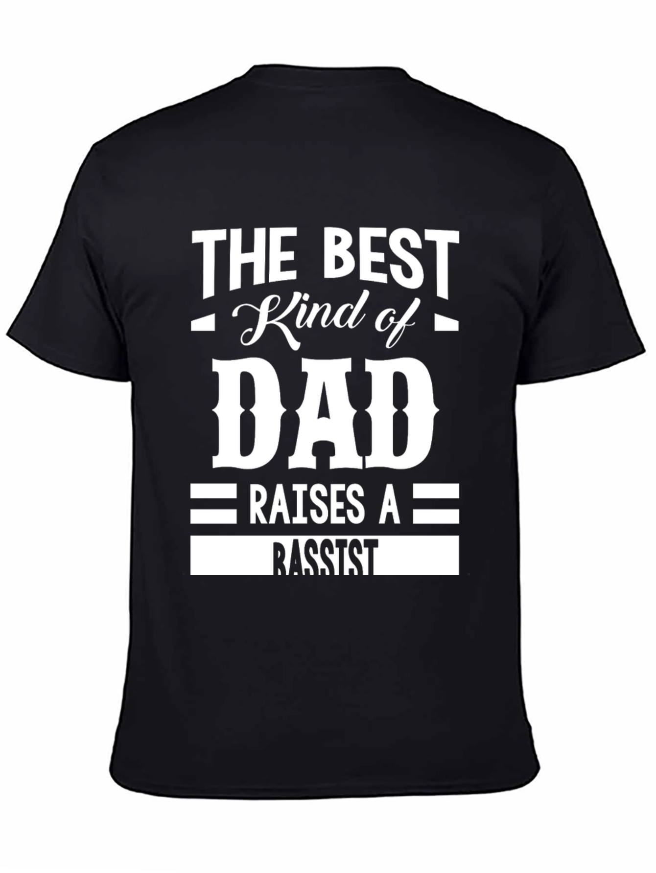 The Best Kind of Dad Raises a Bassist T-Shirt