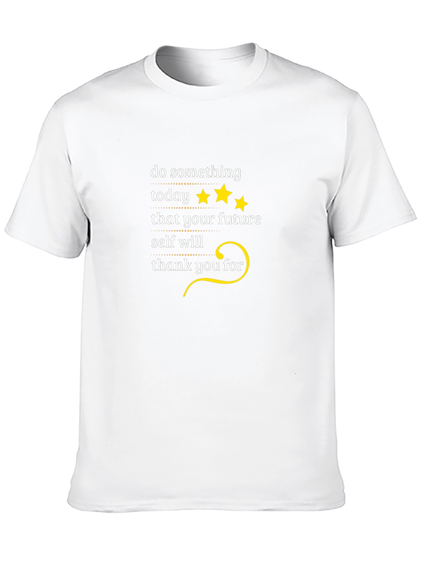 Motivational T-Shirt: Do Something Today!