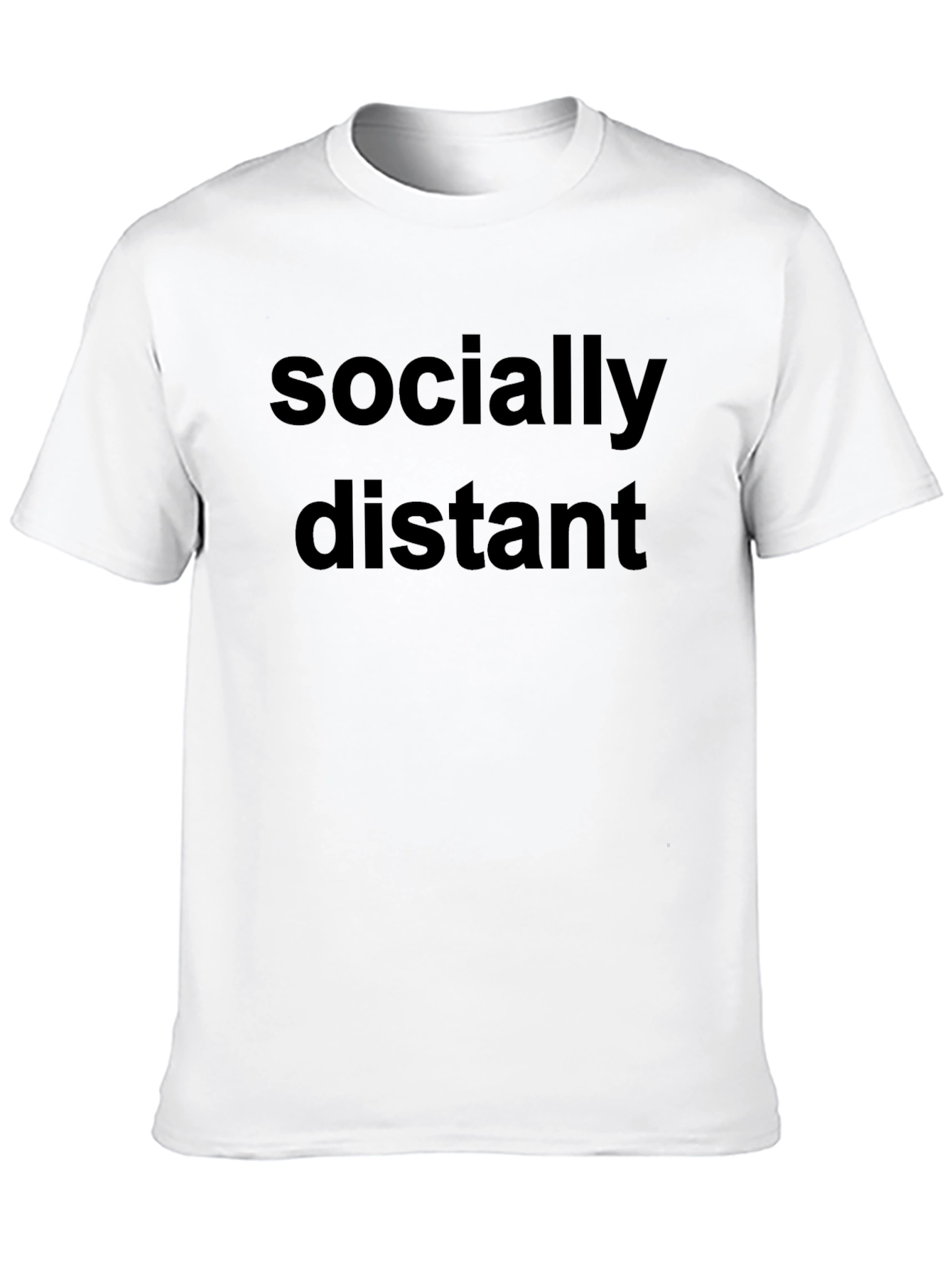 Socially Distant T-Shirt - Bold Statement Tee