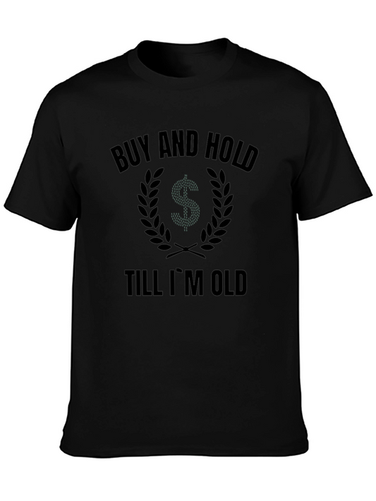Buy and Hold T-Shirt - Investor Apparel