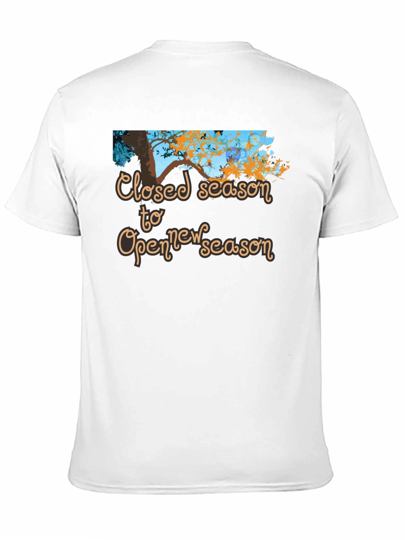 Closed Season to Open New Season T-Shirt