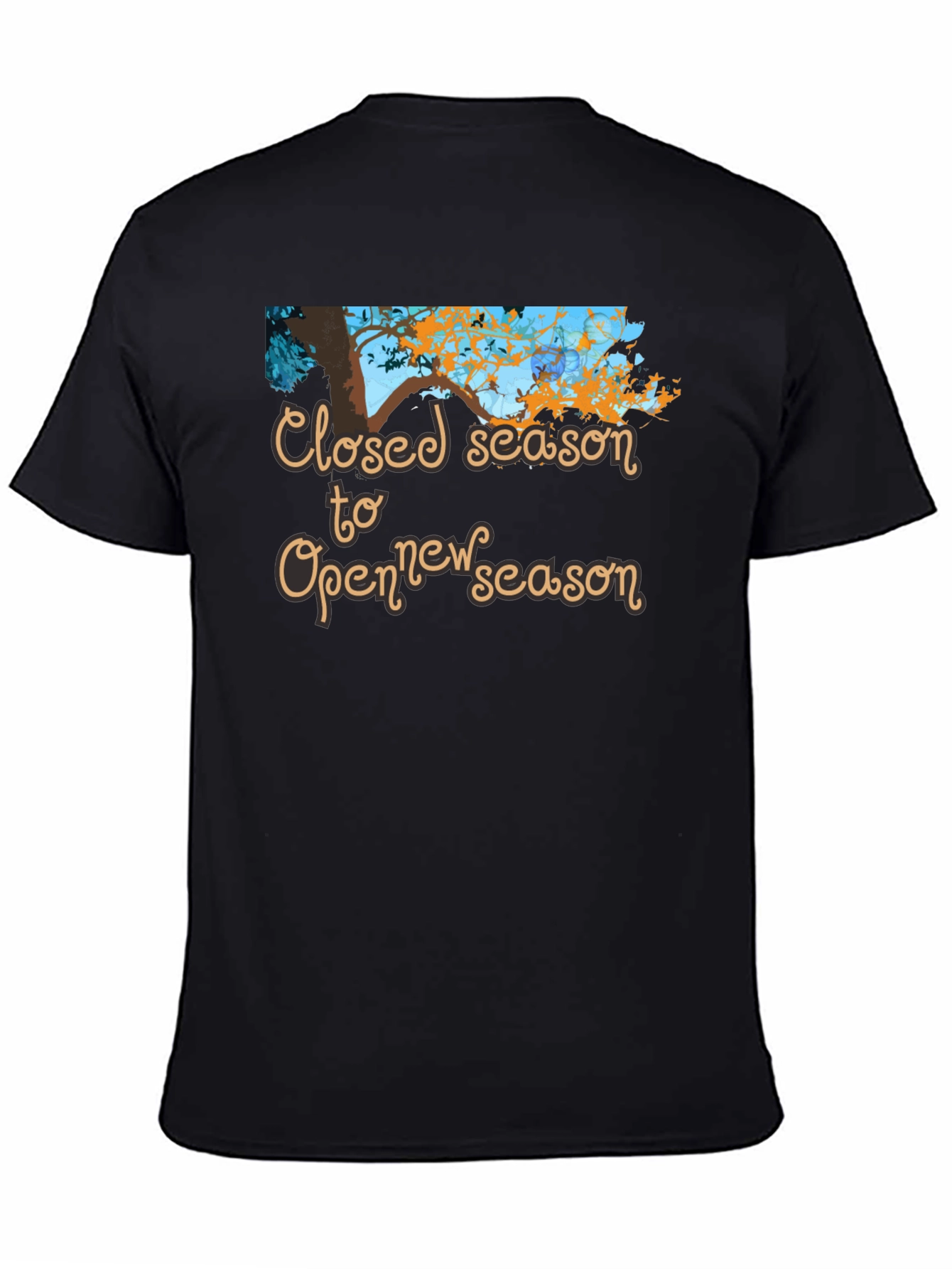 Closed Season to Open New Season T-Shirt