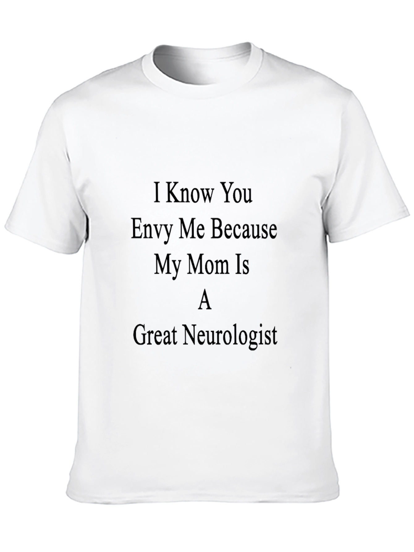 Neurologist Mom T-Shirt - Envy Edition