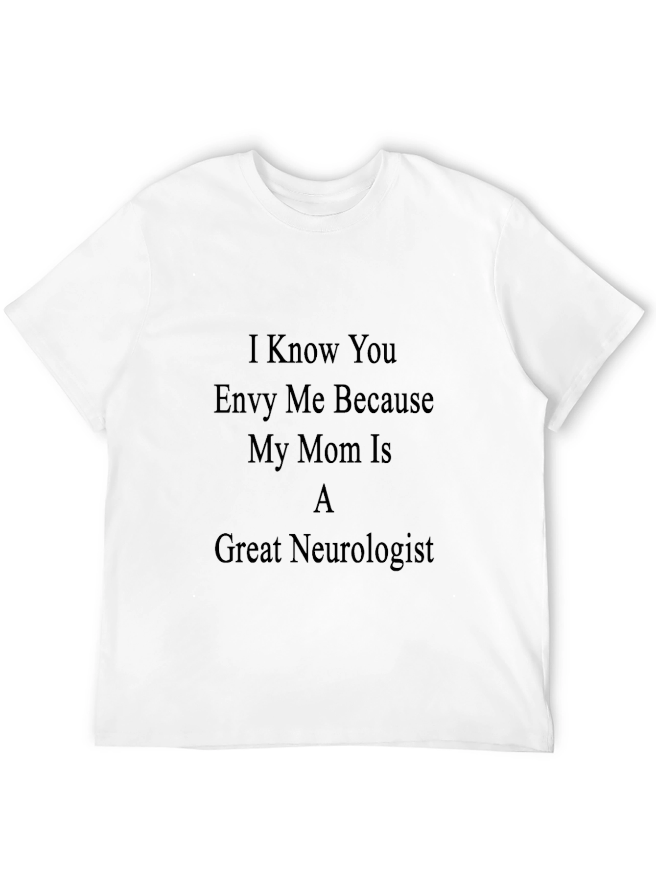 Neurologist Mom T-Shirt - Envy Edition