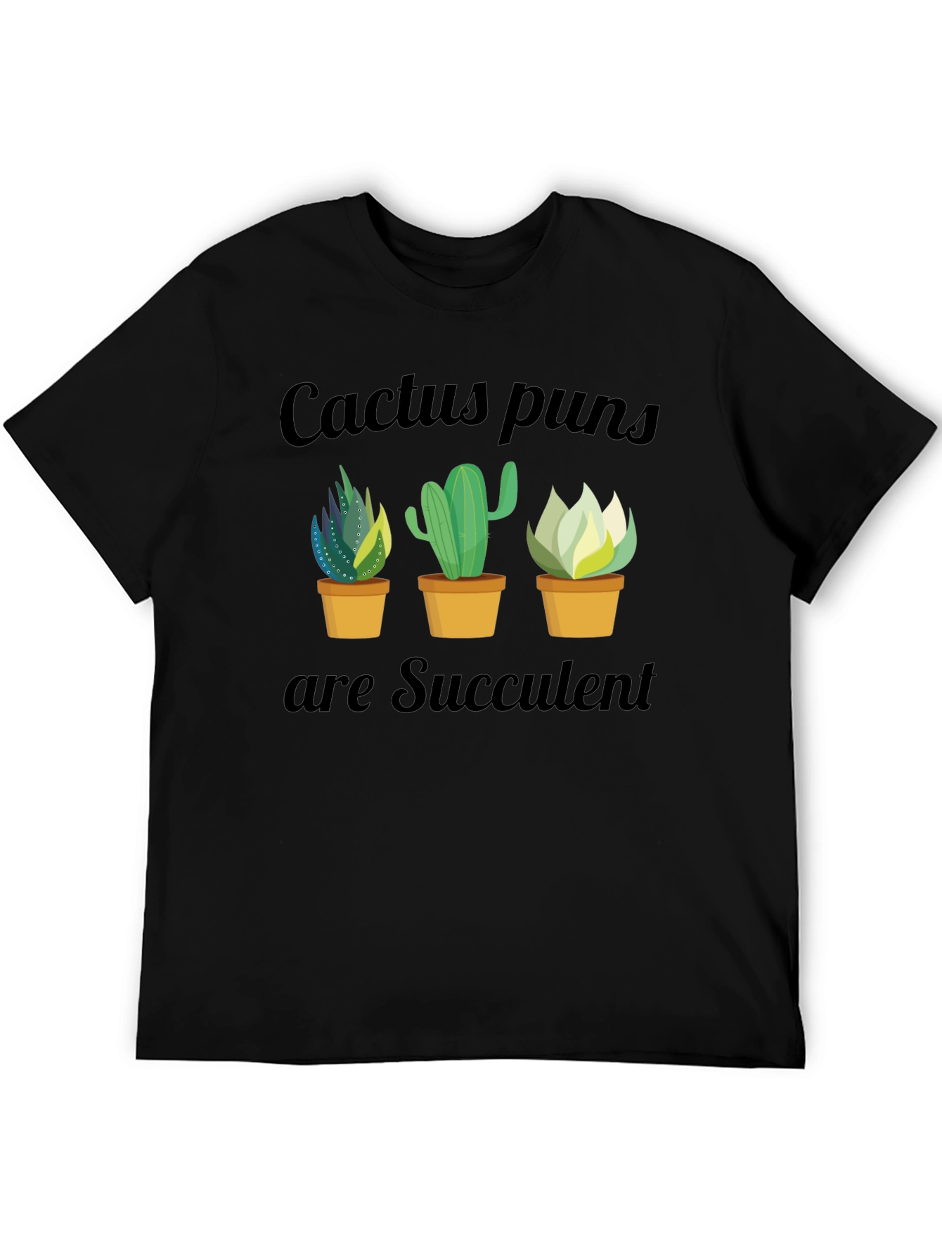 Cactus Puns Succulent Graphic T-Shirt - Unisex