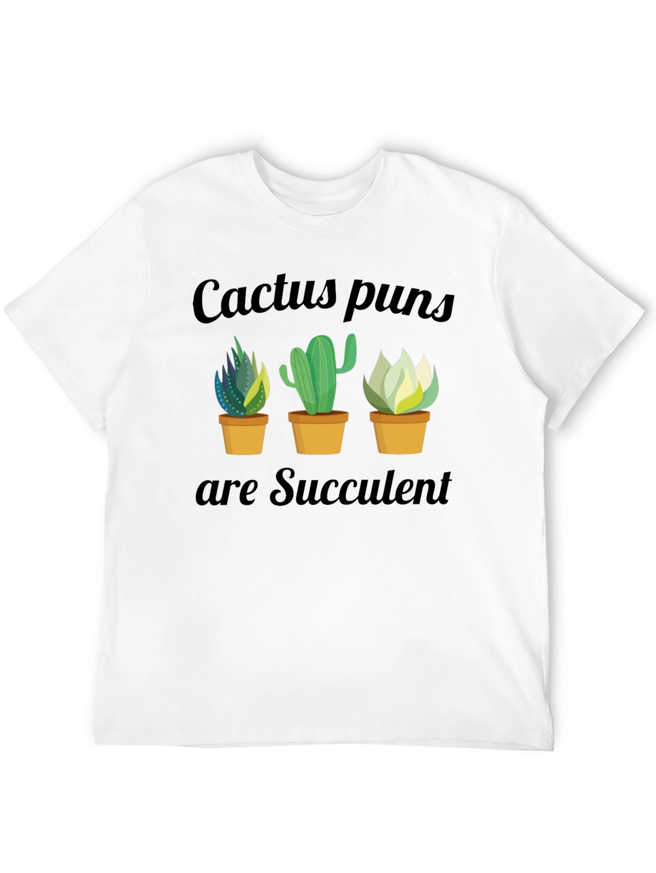 Cactus Puns Succulent Graphic T-Shirt - Unisex