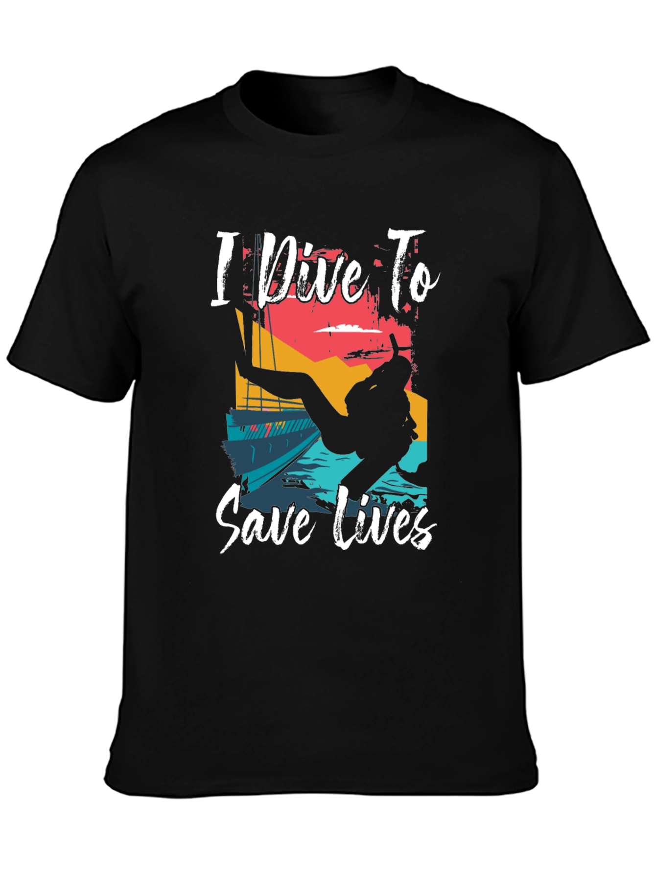 I Dive To Save Lives Graphic T-Shirt