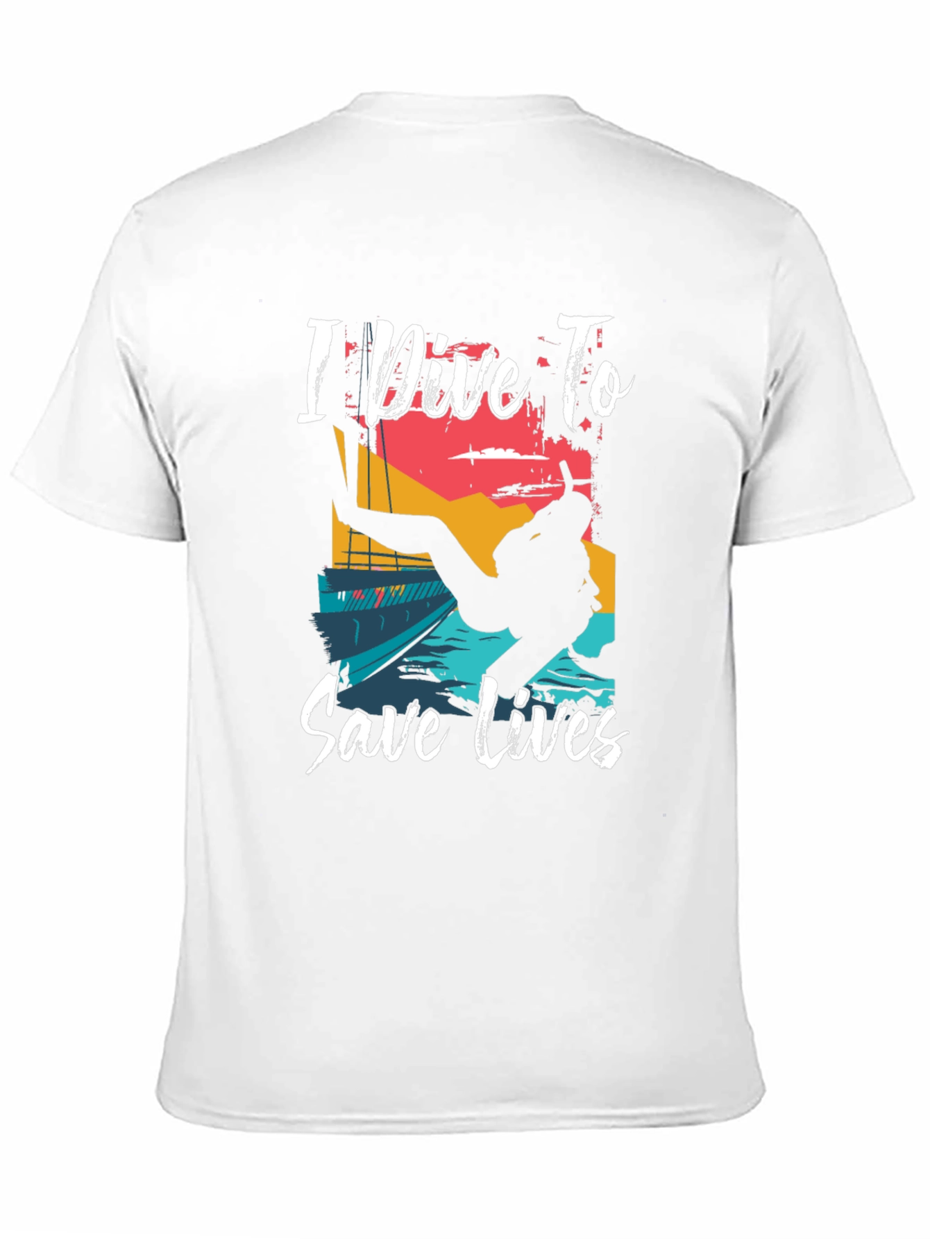 I Dive To Save Lives Graphic T-Shirt
