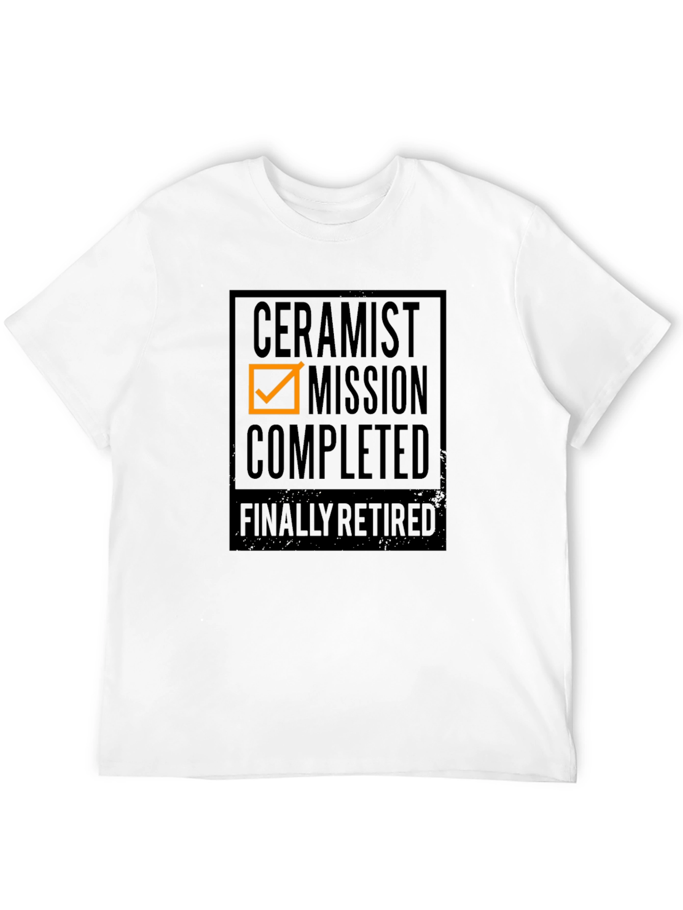 Ceramist Mission Completed Retired T-Shirt