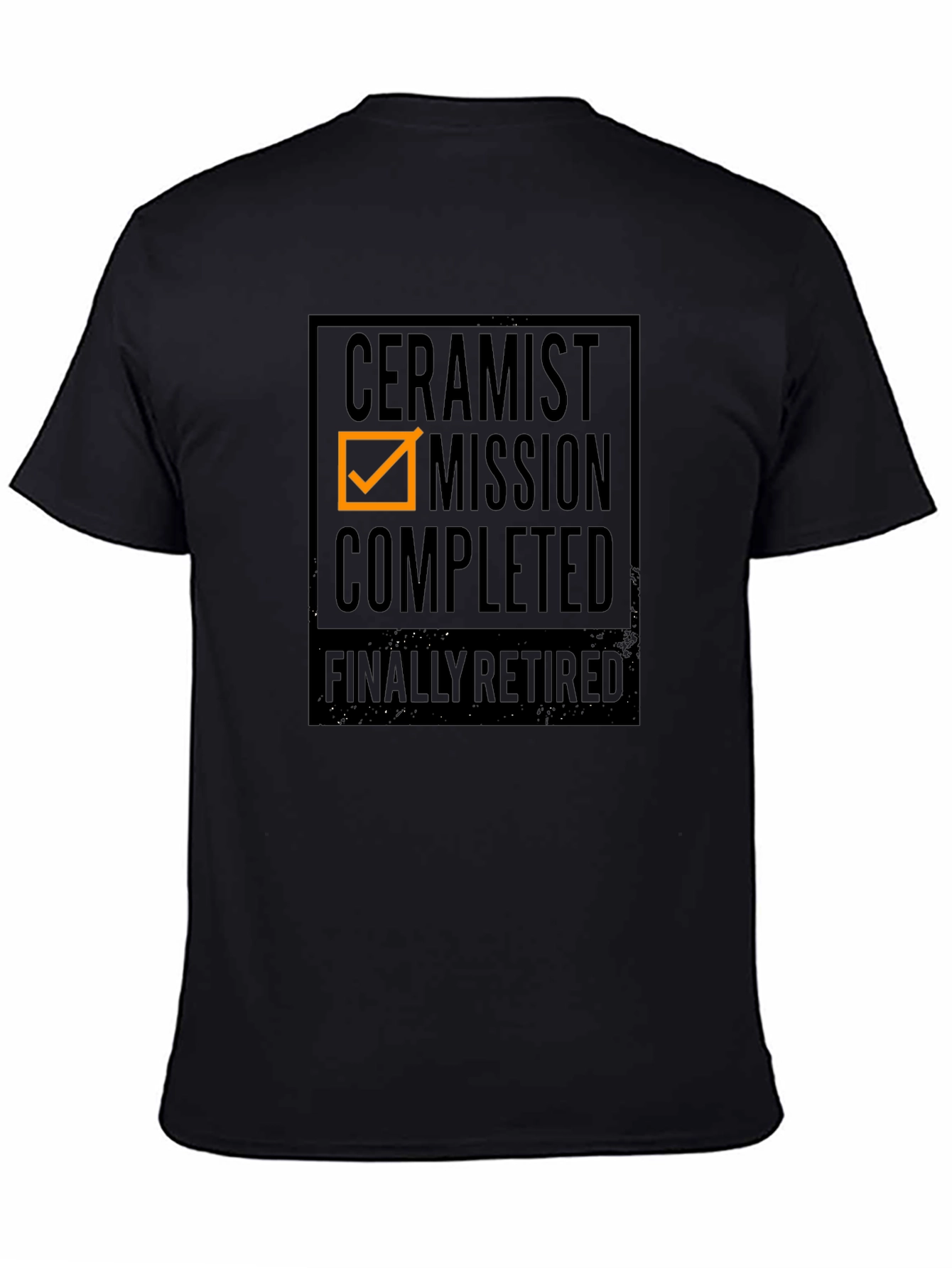 Ceramist Mission Completed Retired T-Shirt