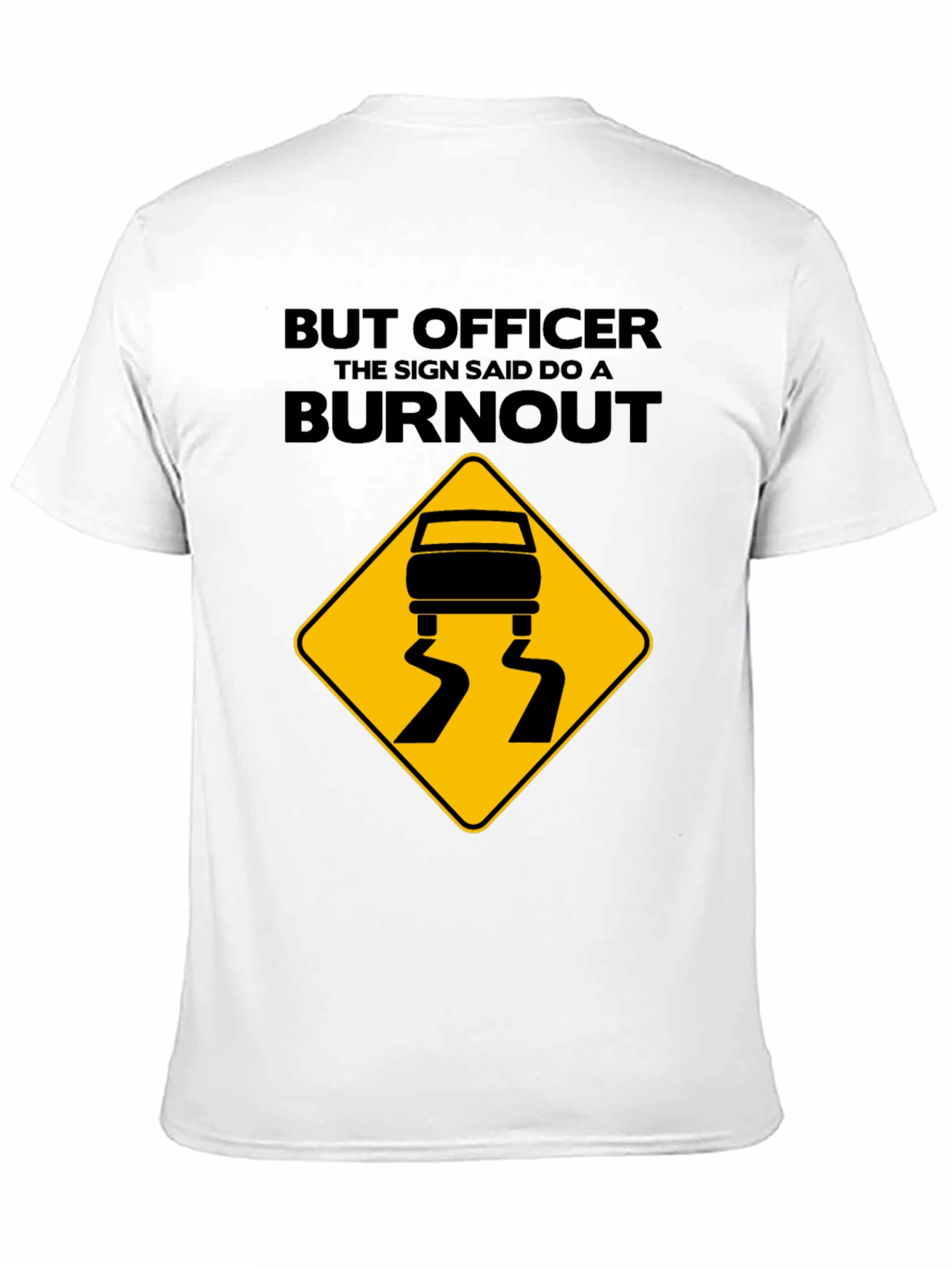 But Officer Burnout T-Shirt - Funny Car Enthusiast Tee