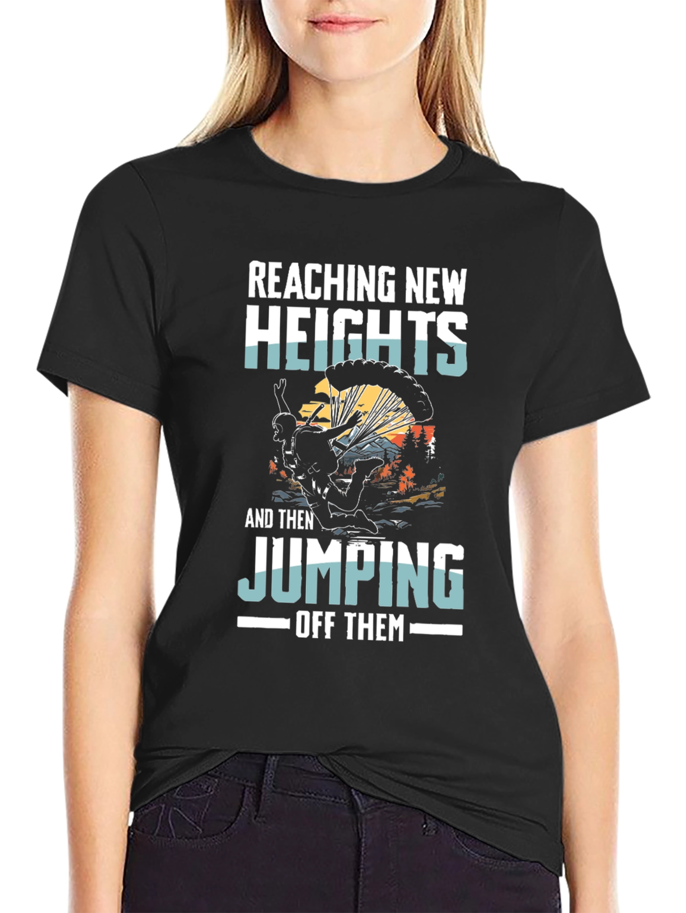 Reaching New Heights T-Shirt Parachute Jump Design