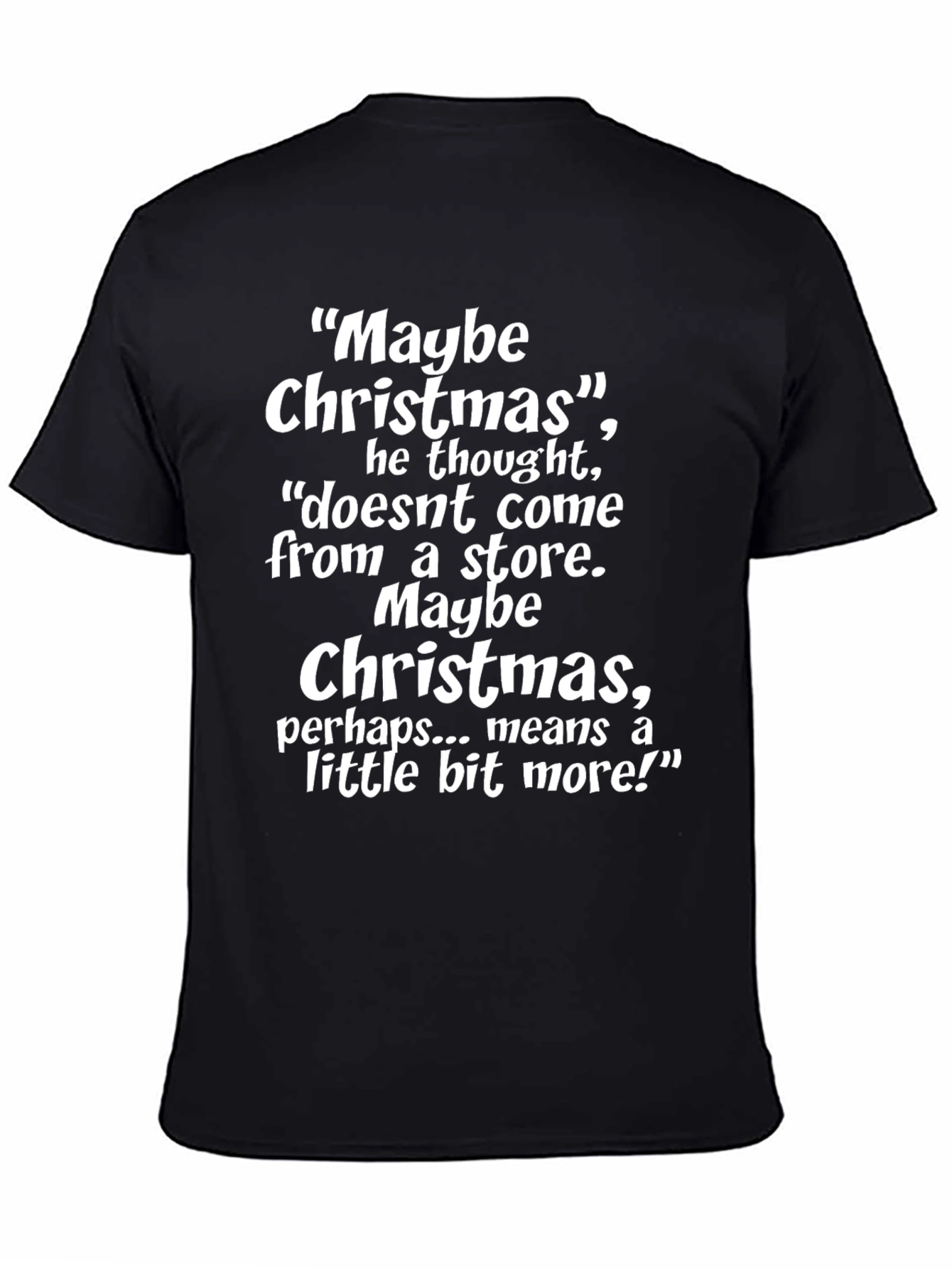 Maybe Christmas T-Shirt