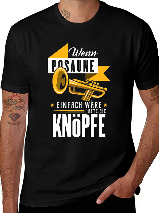 Funny Trombone T-Shirt - Wenn Posaune Einfach Wäre German Slogan