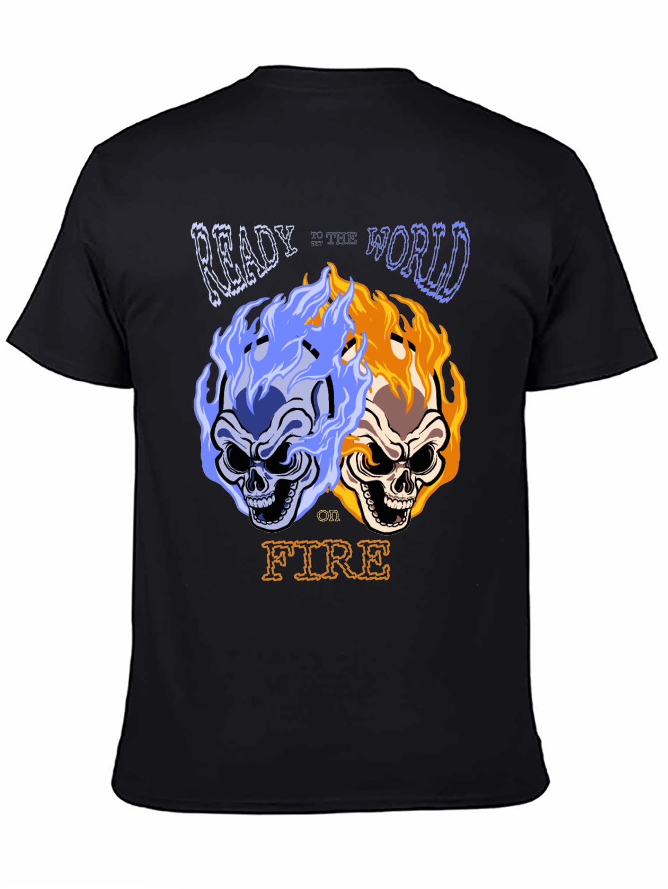 Ready to ignite the world skull T-shirt