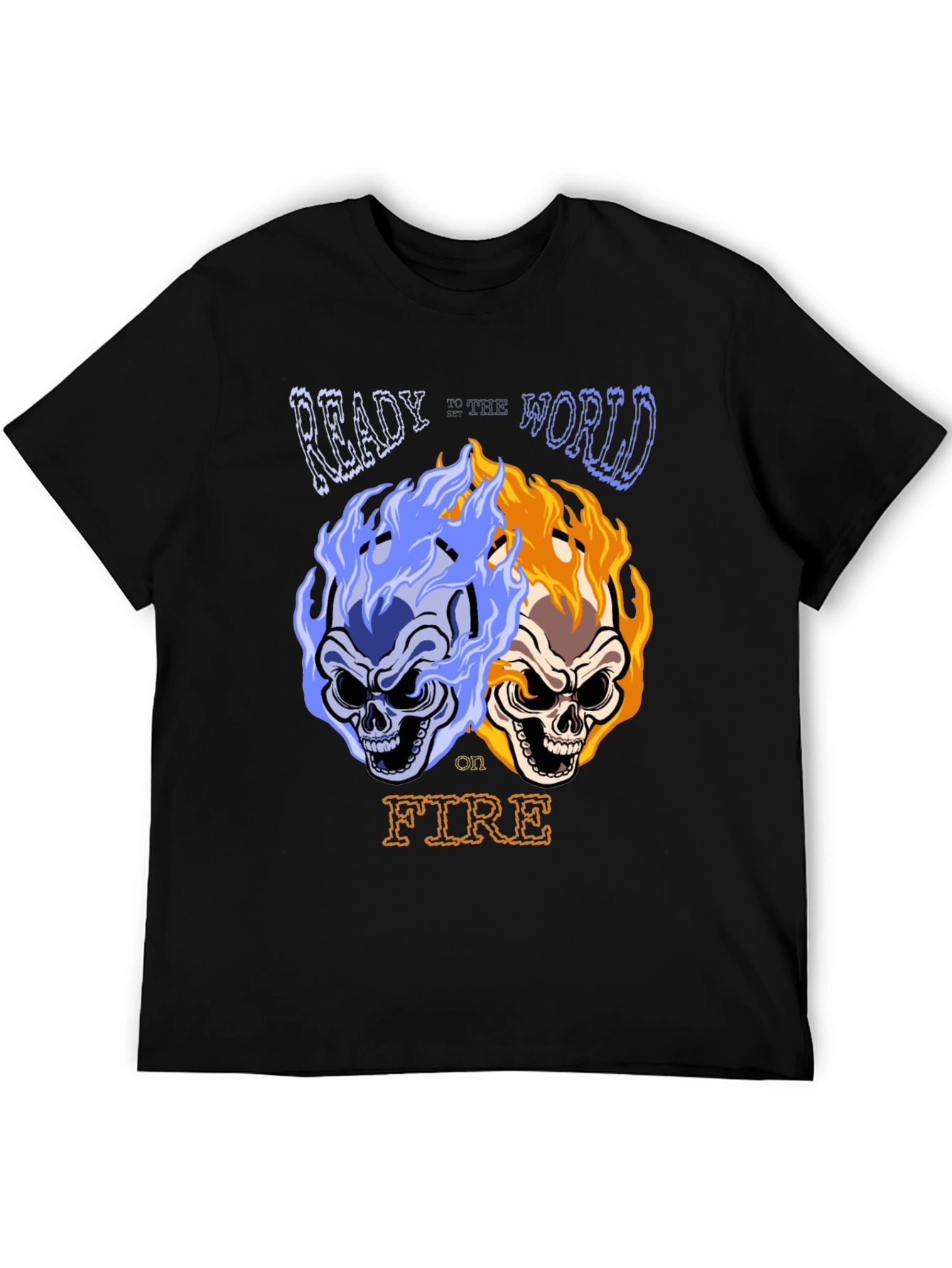 Ready to ignite the world skull T-shirt