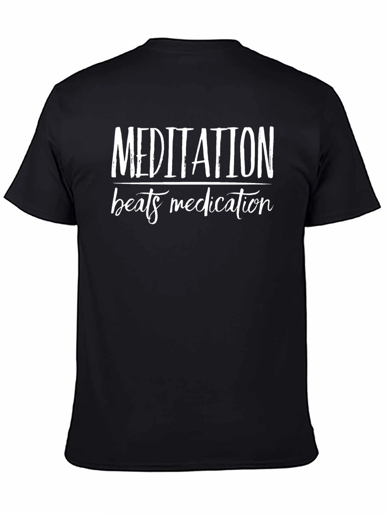 Meditation Beats Medication Black T-Shirt