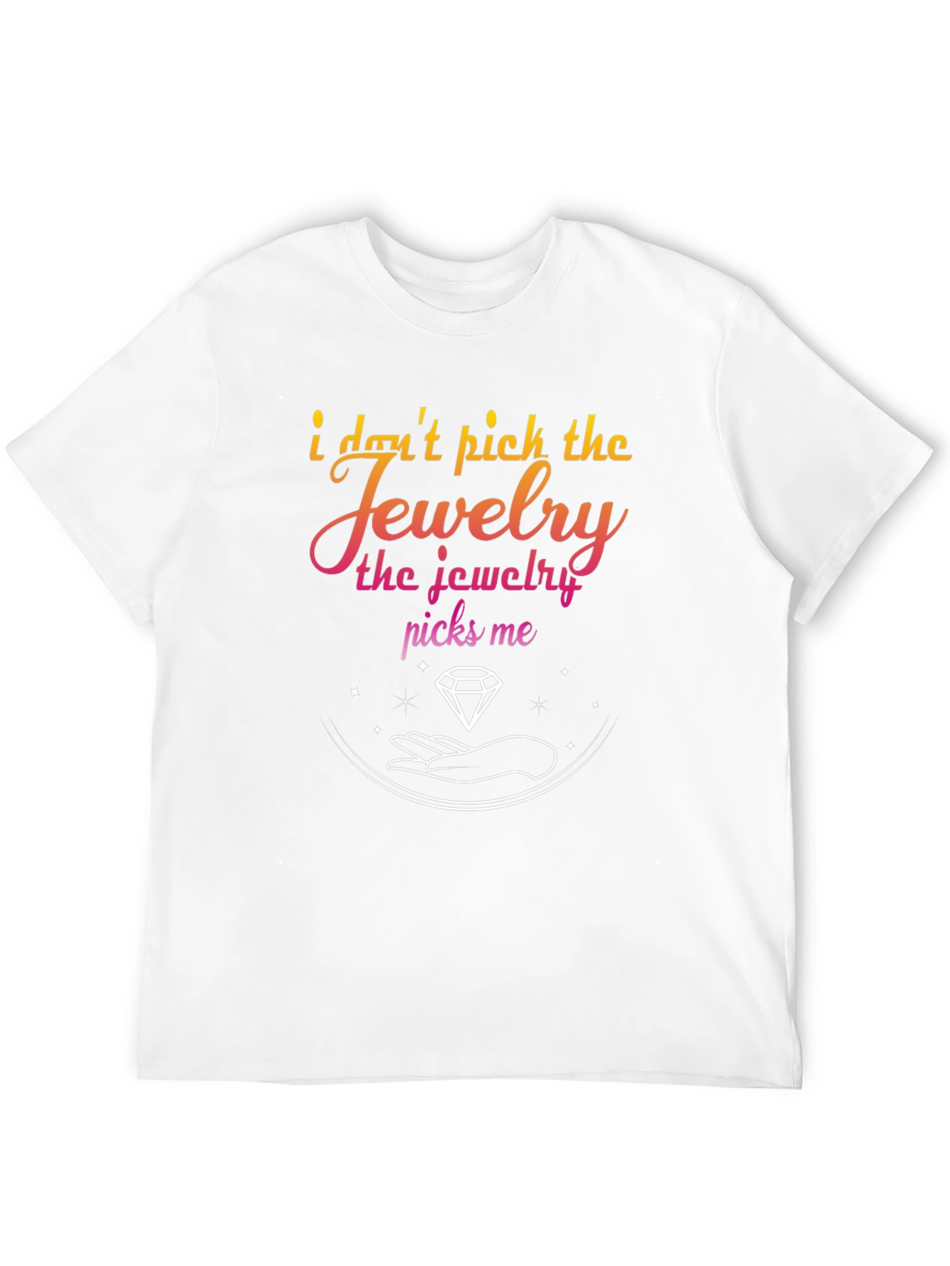 Jewelry Picks Me Graphic T-Shirt - Stylish & Unique